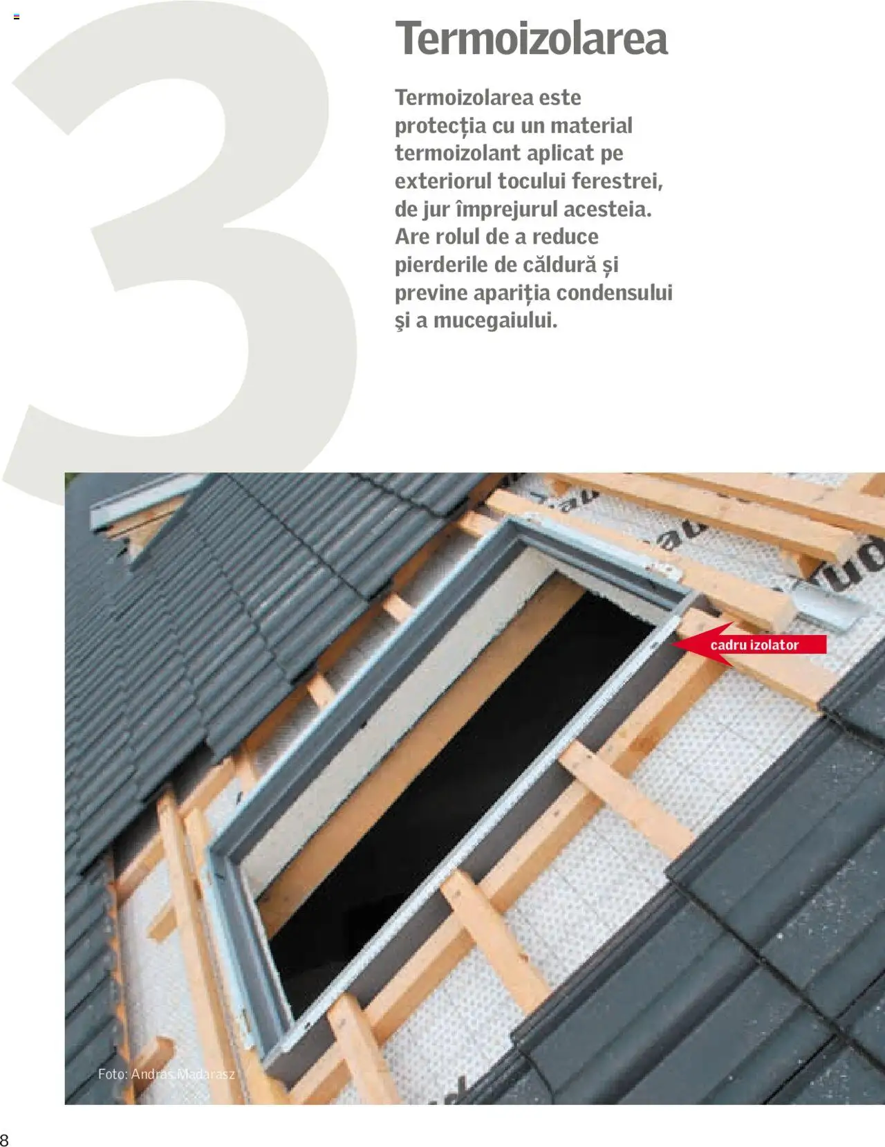 Velux catalog - Sfaturi și recomandări pentru un drum rapid și ușor către mansarda ta luminoasă – valabil de la 01.01.2025 | Pagină: 8