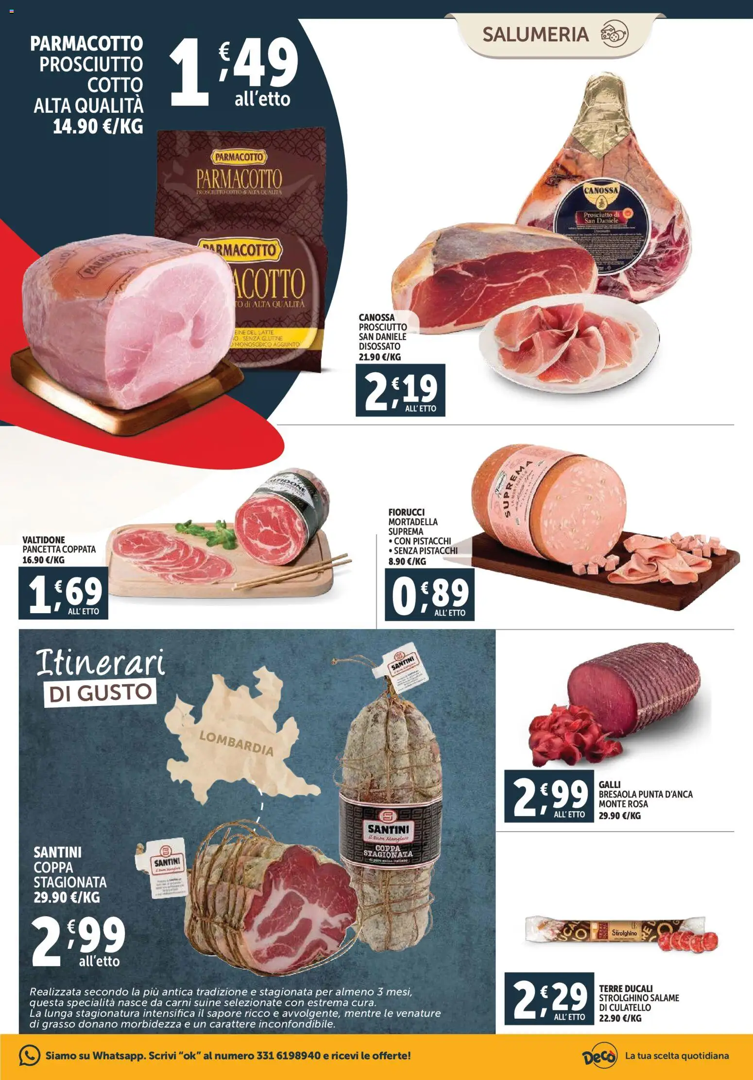 Volantino Decò del 28.10.2025 | Pagina: 3 | Prodotti: Bresaola, Pancetta, Prosciutto, Pistacchi