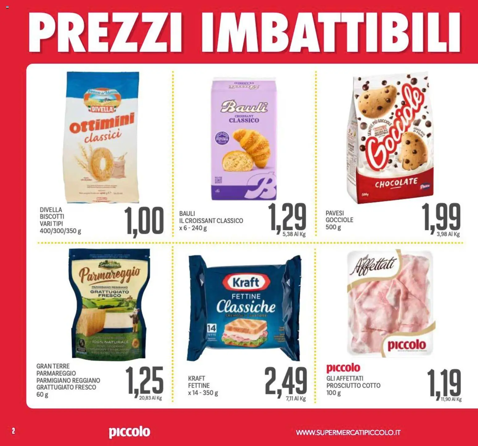 Volantino Piccolo del 24.11.2025 | Pagina: 2 | Prodotti: Prosciutto Cotto, Biscotti, Prosciutto, Parmigiano
