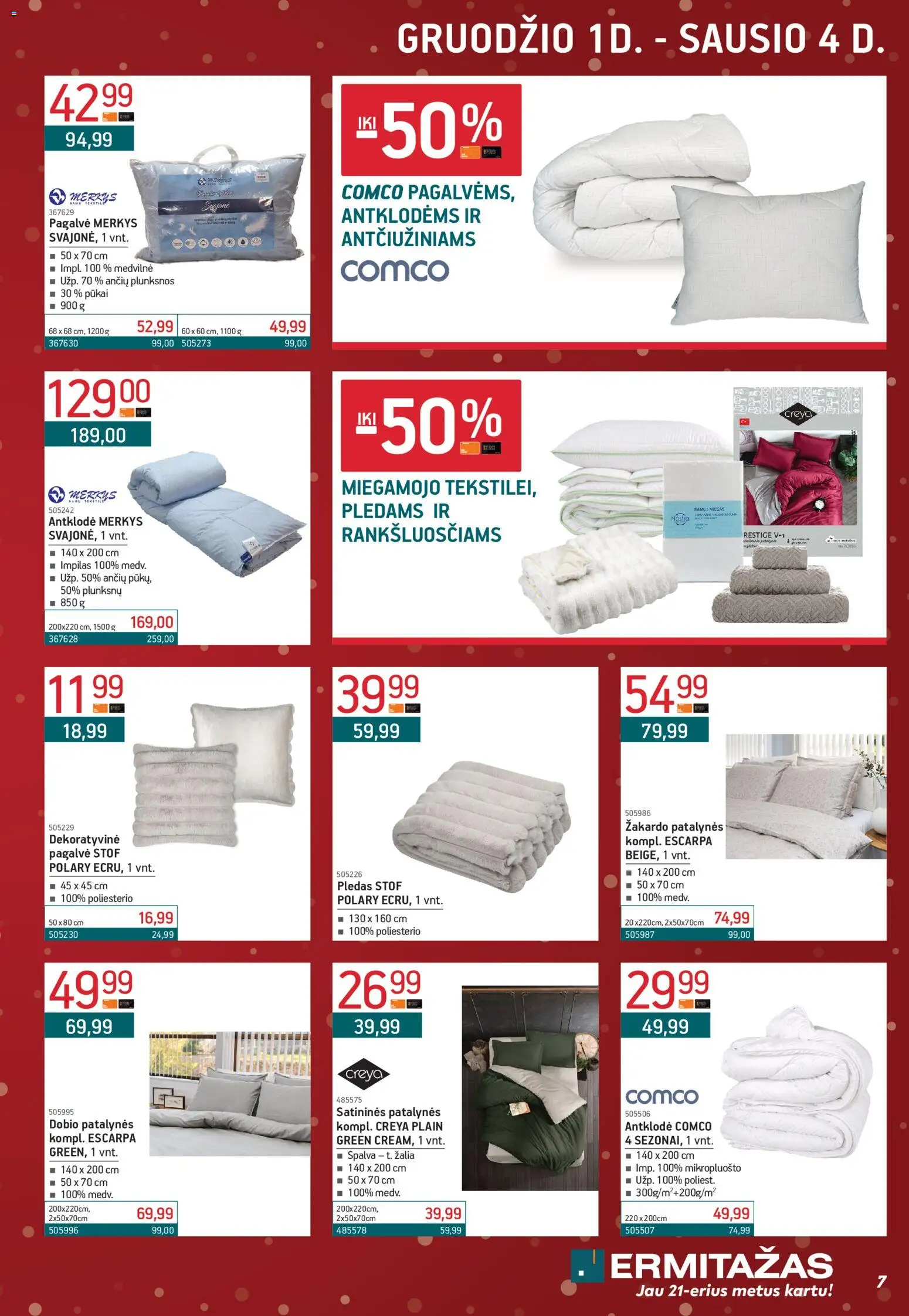 ERMITAŽAS akcijos nuo 01.12.2025 | Puslapis: 7 | Prekių: Pagalvė, Antklodė, Pledas