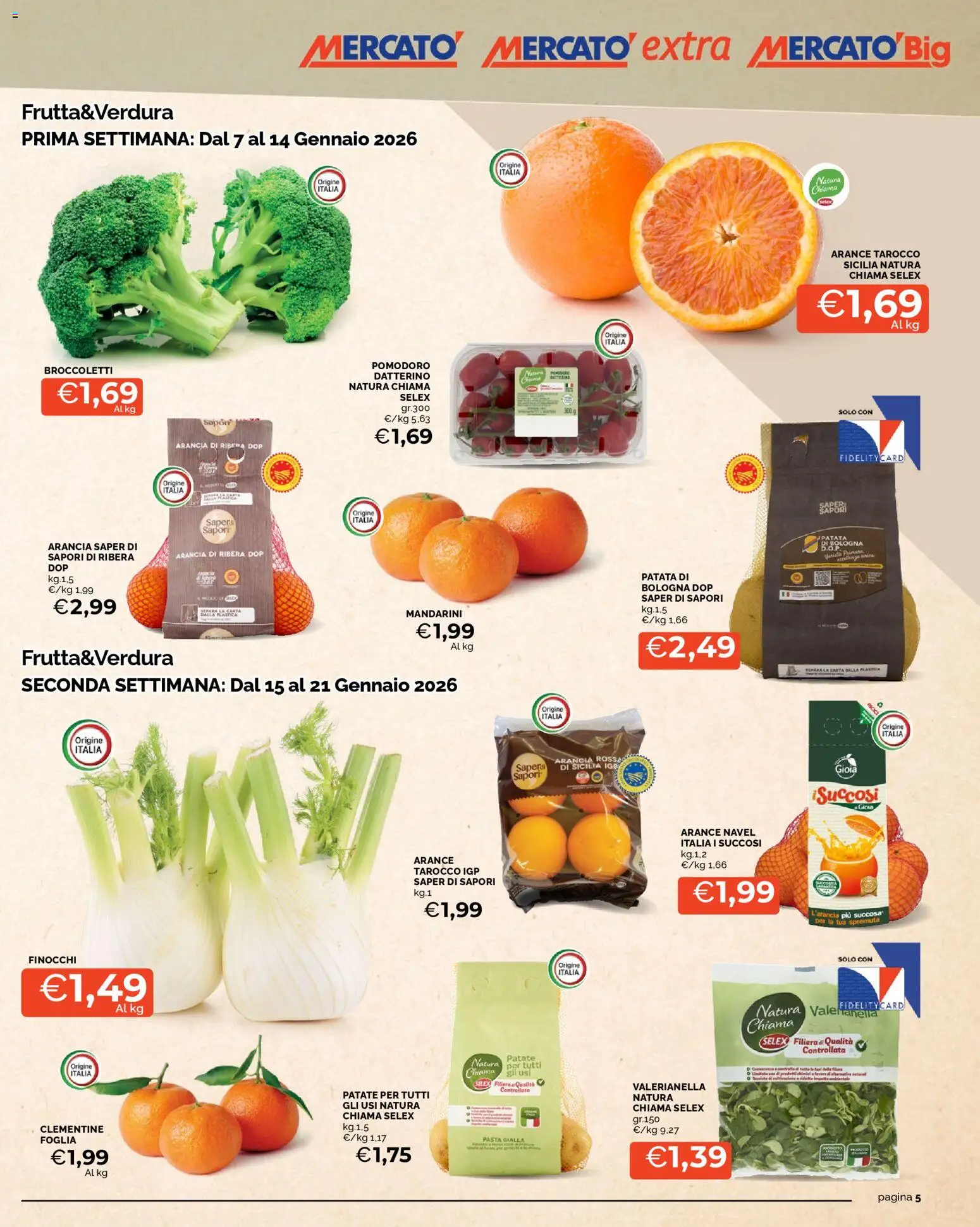 Volantino Mercatò del 07.01.2026 | Pagina: 5 | Prodotti: Pasta, Broccoletti, Arancia, Finocchi