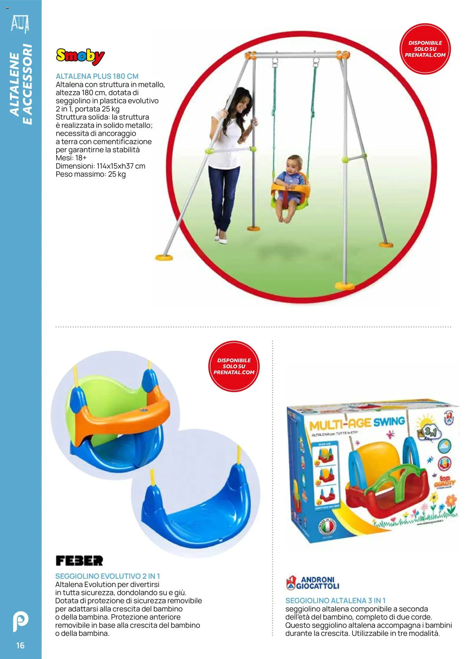 Volantino Prenatal del 28.04.2026 | Pagina: 16 | Prodotti: Tè, Altalena, Seggiolino, Terra