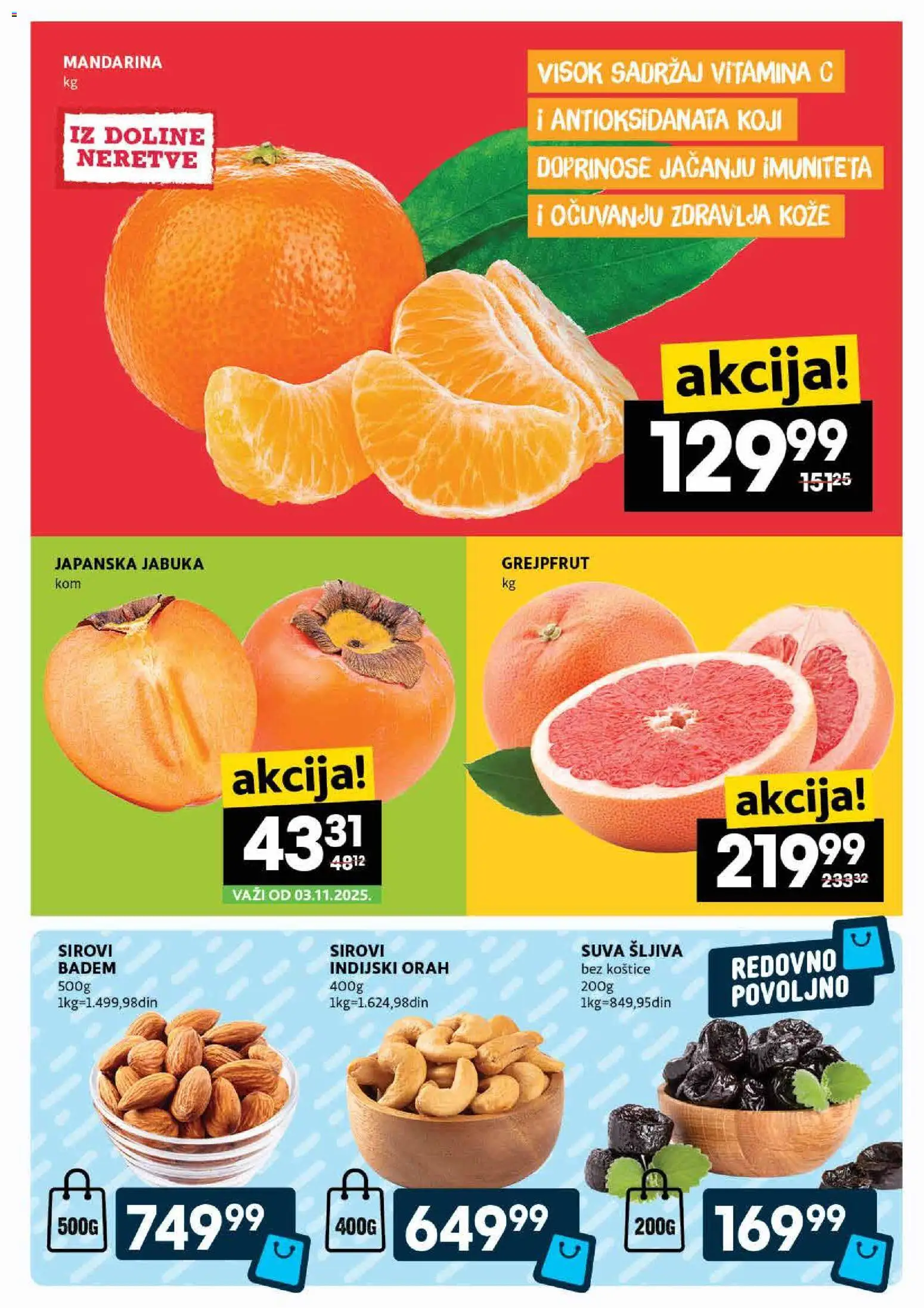Idea katalog - važi od 30.10.2025 | Strana: 3 | Proizvode: Mandarina, Badem, Indijski orah, Šljiva