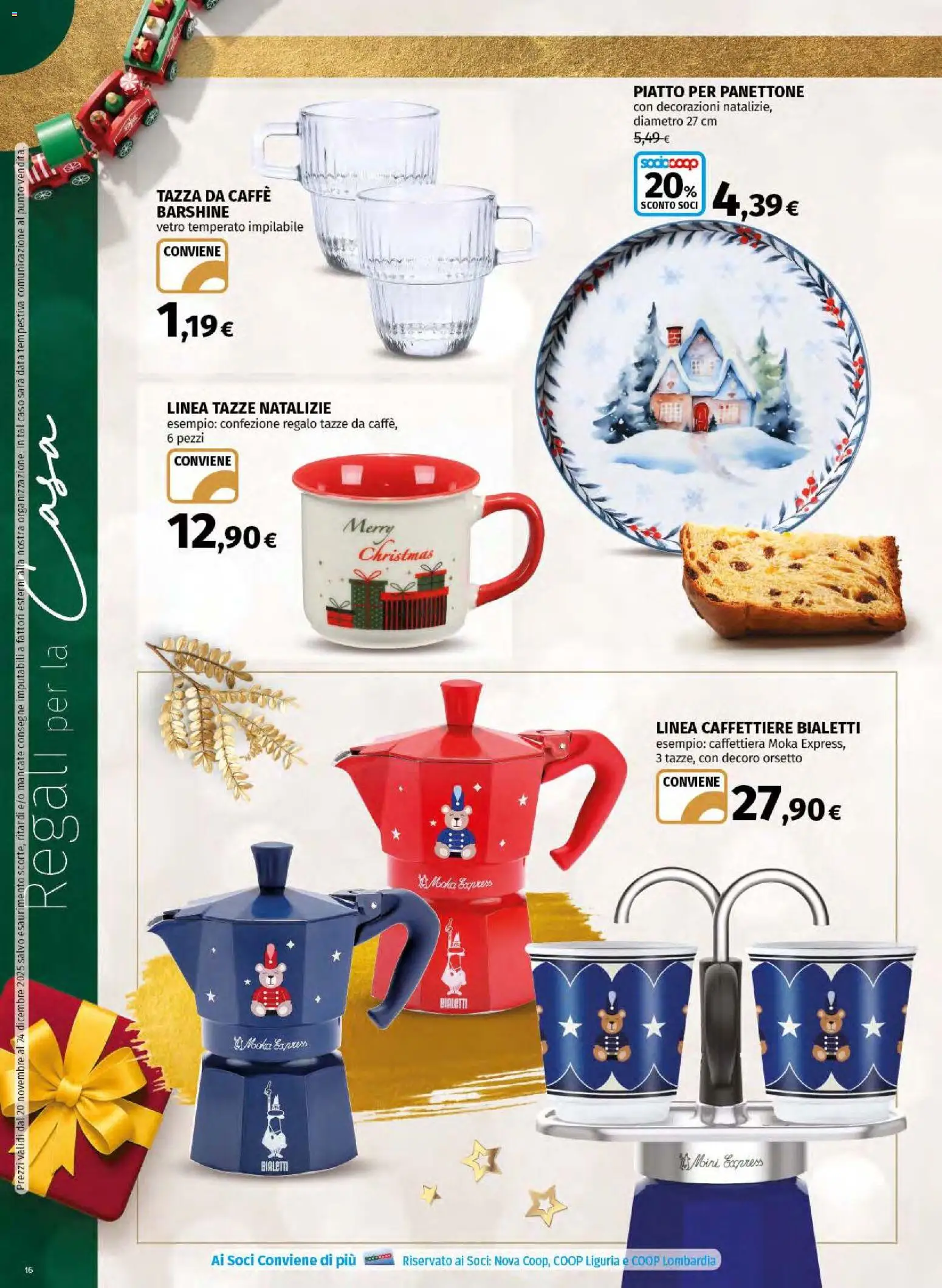 Volantino Ipercoop del 20.11.2025 | Pagina: 16 | Prodotti: Caffè, Caffettiera, Panettone, Decorazioni
