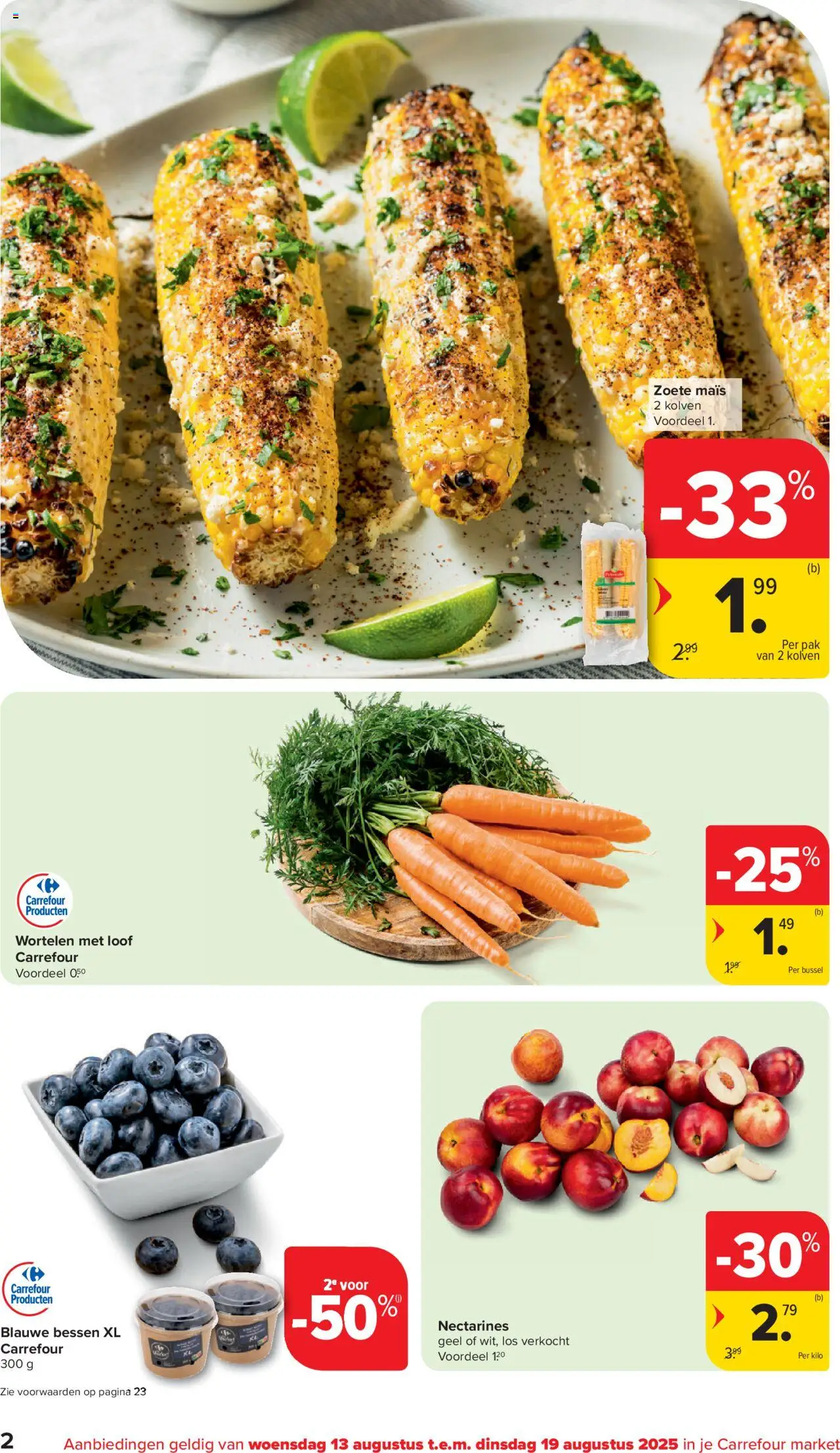  | Pagina: 2 | Producten: Maïs, Nectarines, Wortelen