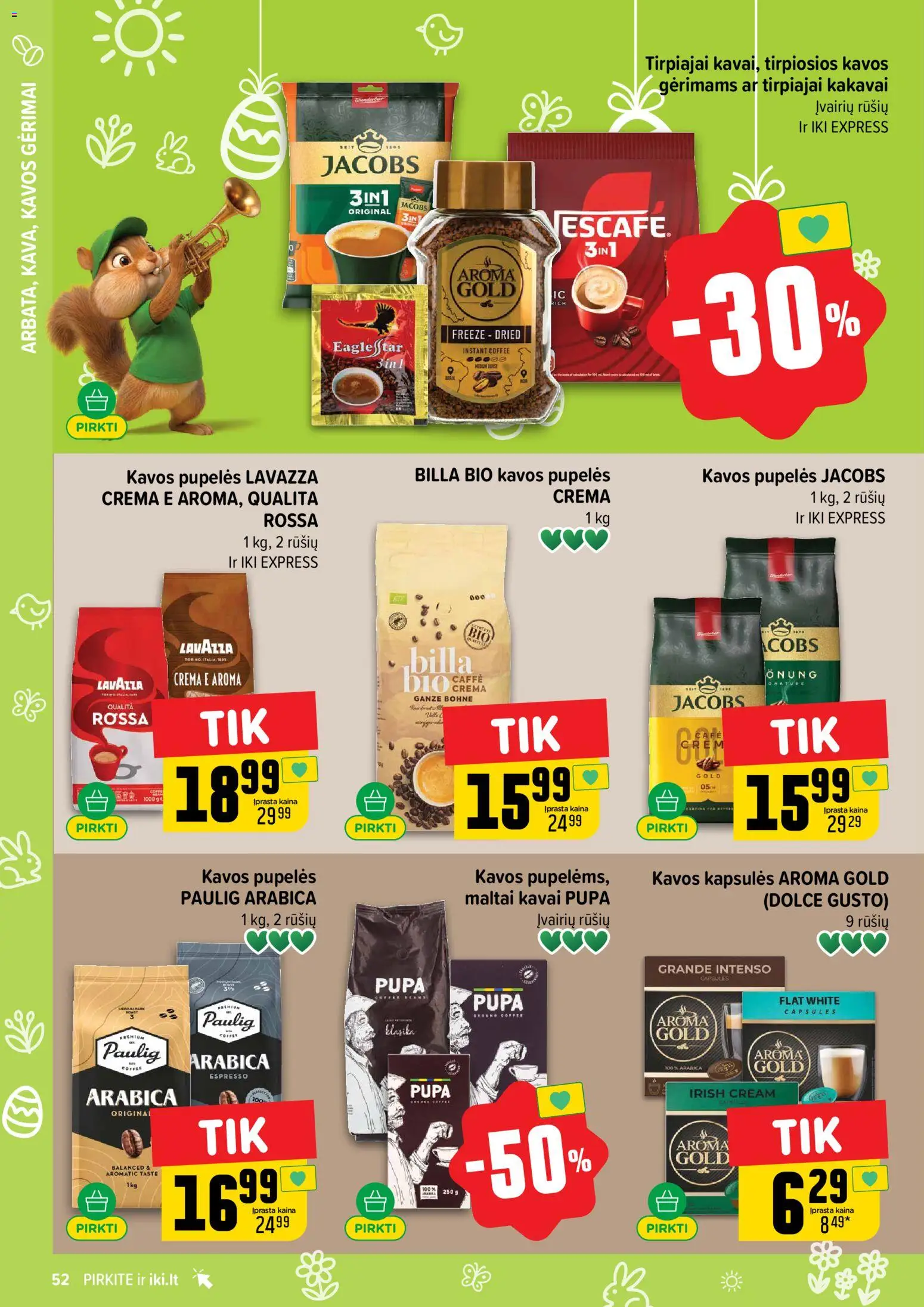 IKI akcijos nuo 30.03.2026 | Puslapis: 52 | Prekių: Pupelės, Kavos pupelės