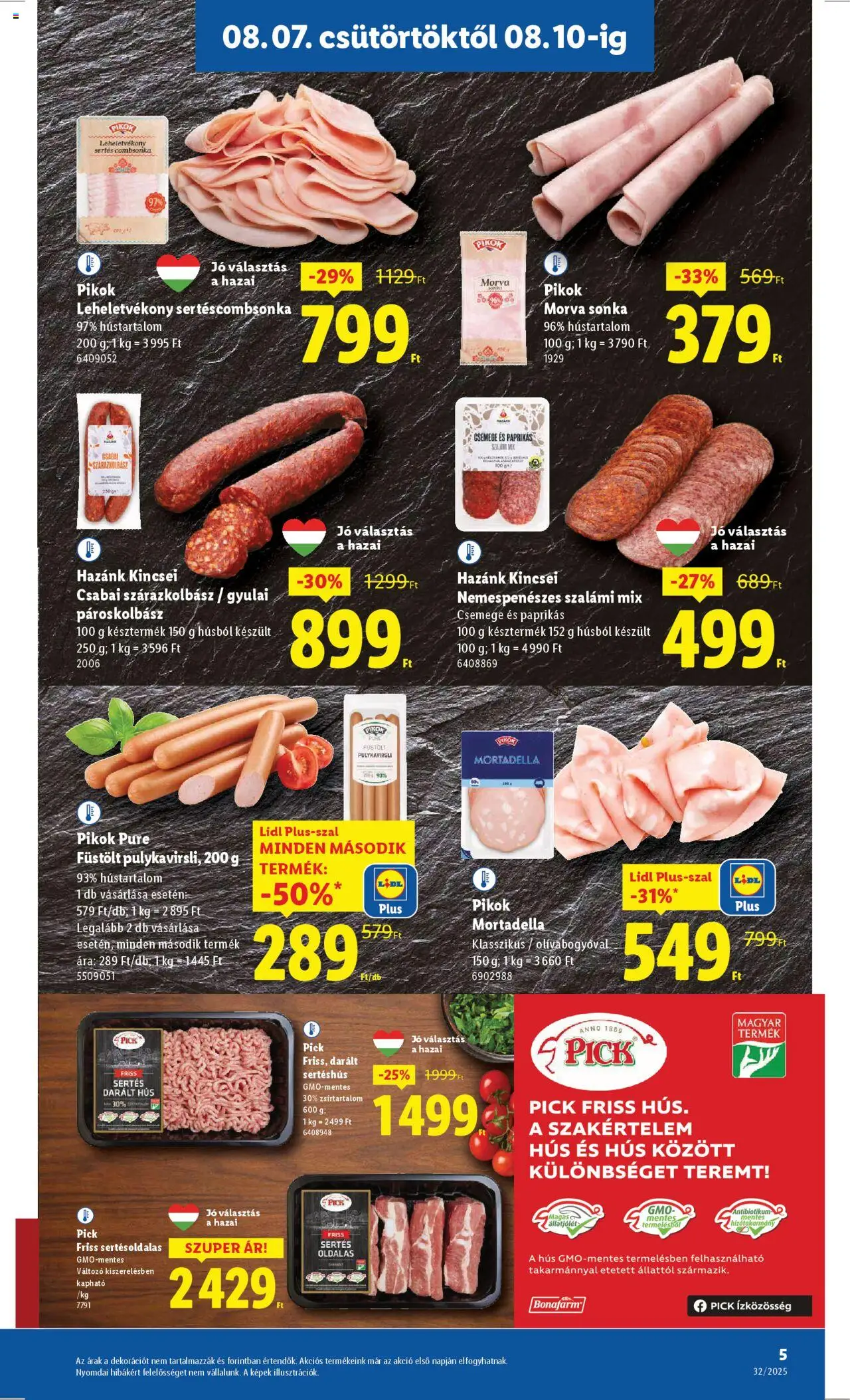 Lidl akciós ujság - amely érvényes a következő dátumtól: 07.08.2025 | Oldal: 5 | Termékek: Pick, Sonka, Szalámi, Combsonka