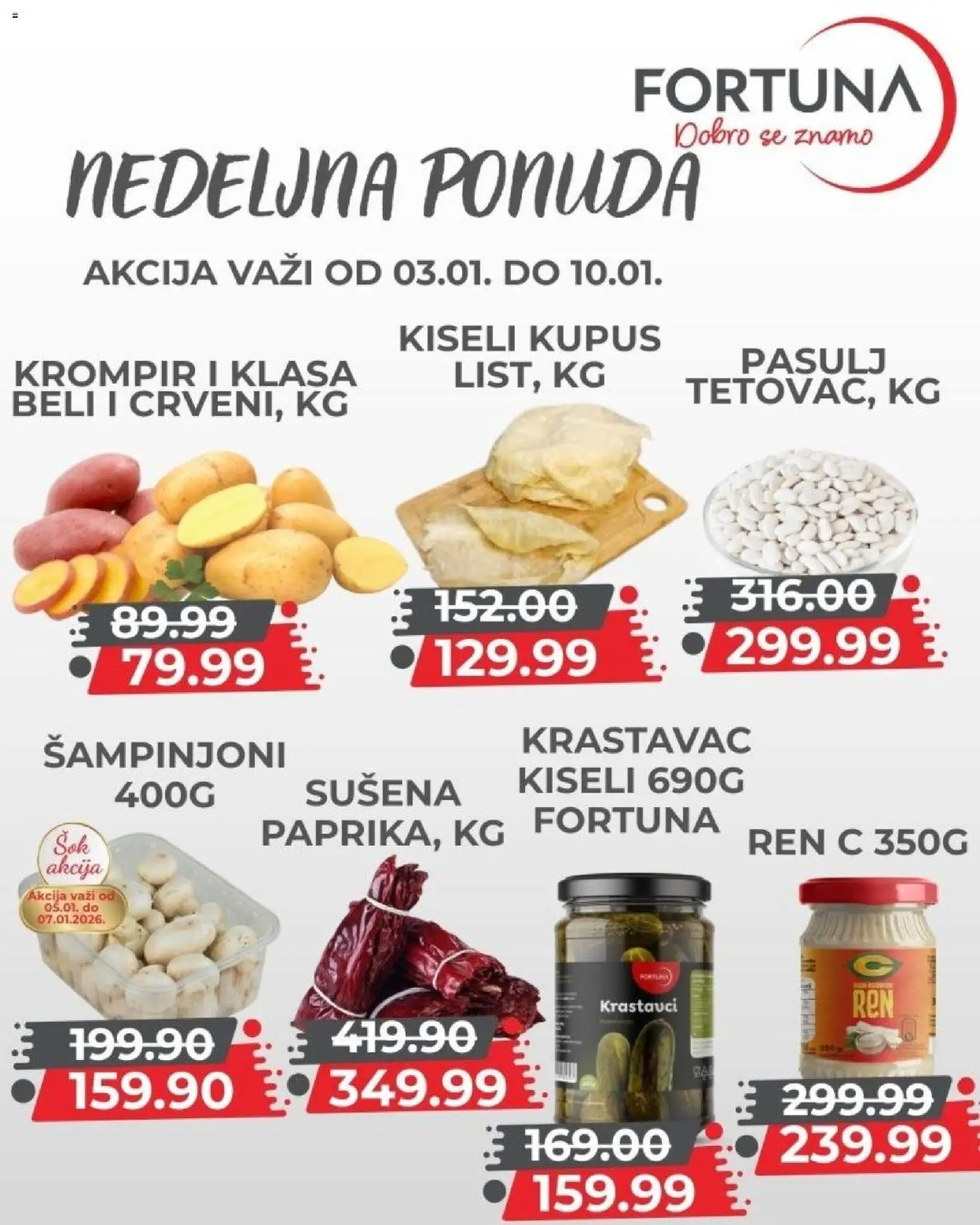 Fortuna Market katalog - važi od 03.01.2026 | Strana: 3 | Proizvode: Pasulj, Kiseli kupus, Krompir, Šampinjoni