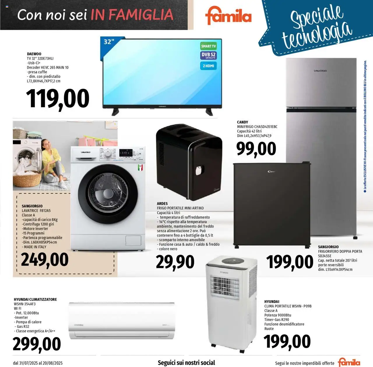Volantino Famila del 31.07.2025 | Pagina: 21 | Prodotti: Climatizzatore, smart TV, Centrifuga, Cuffie