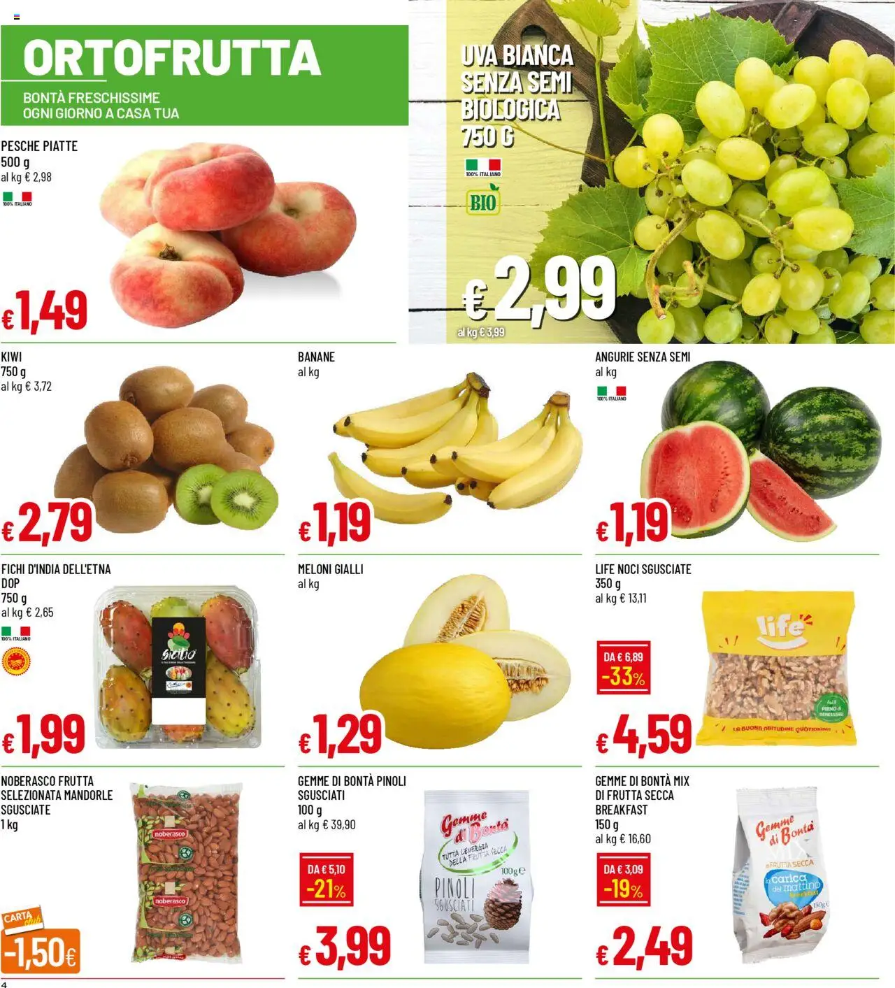 Volantino Galassia del 21.08.2025 | Pagina: 4 | Prodotti: Banane, Kiwi, Mandorle, Uva