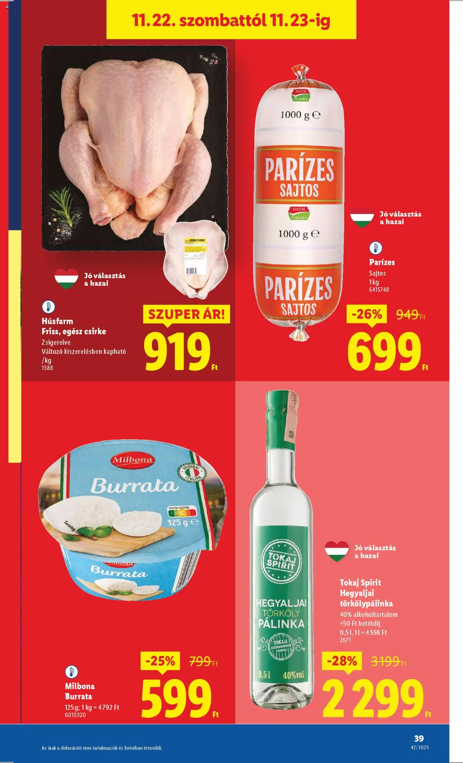 Lidl akciós ujság - amely érvényes a következő dátumtól: 20.11.2025 | Oldal: 39 | Termékek: Pálinka, Egész csirke, Burrata