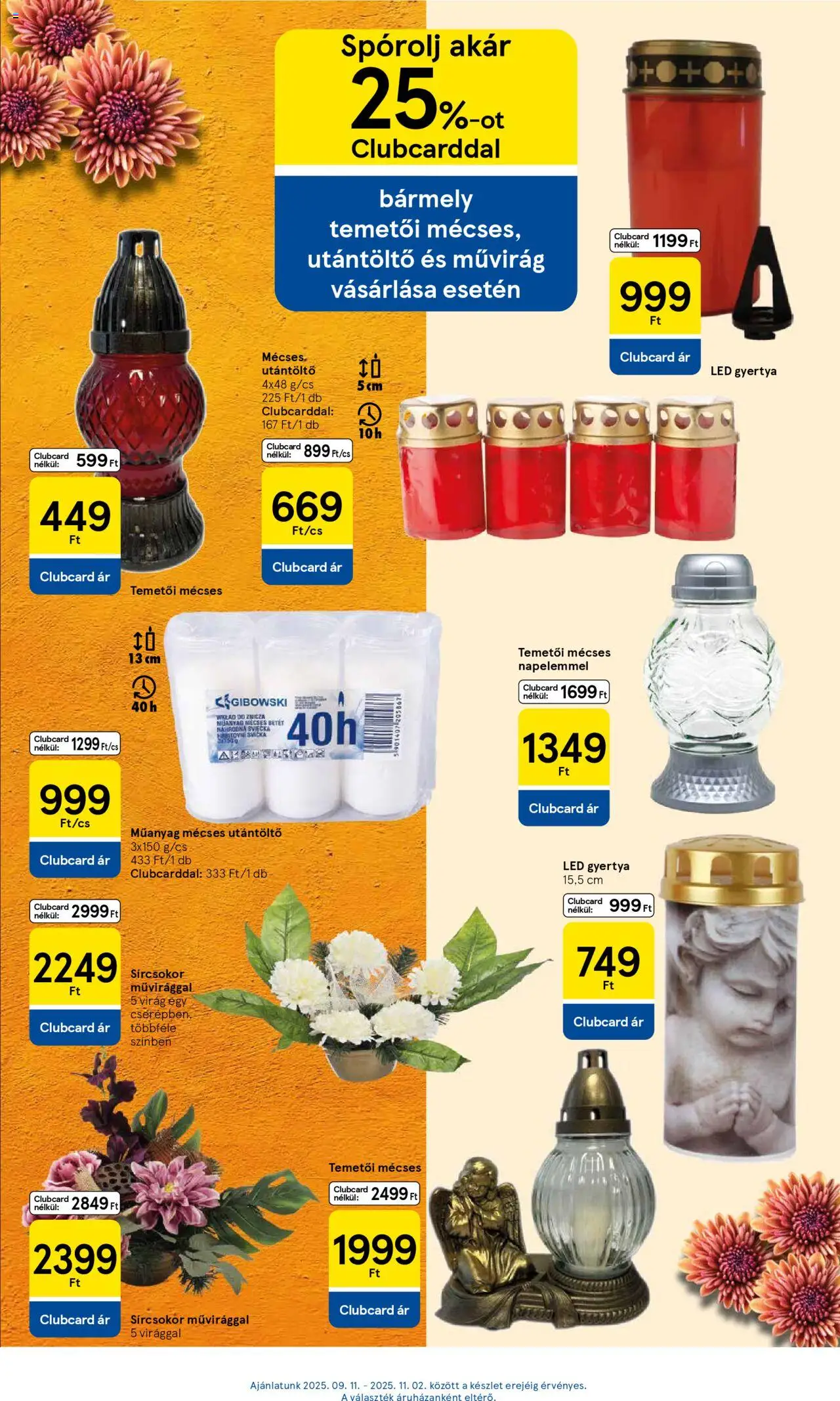 Tesco akciós ujság - amely érvényes a következő dátumtól: 25.09.2025 | Oldal: 13 | Termékek: Virag, Gyertya, Művirág, Mécses