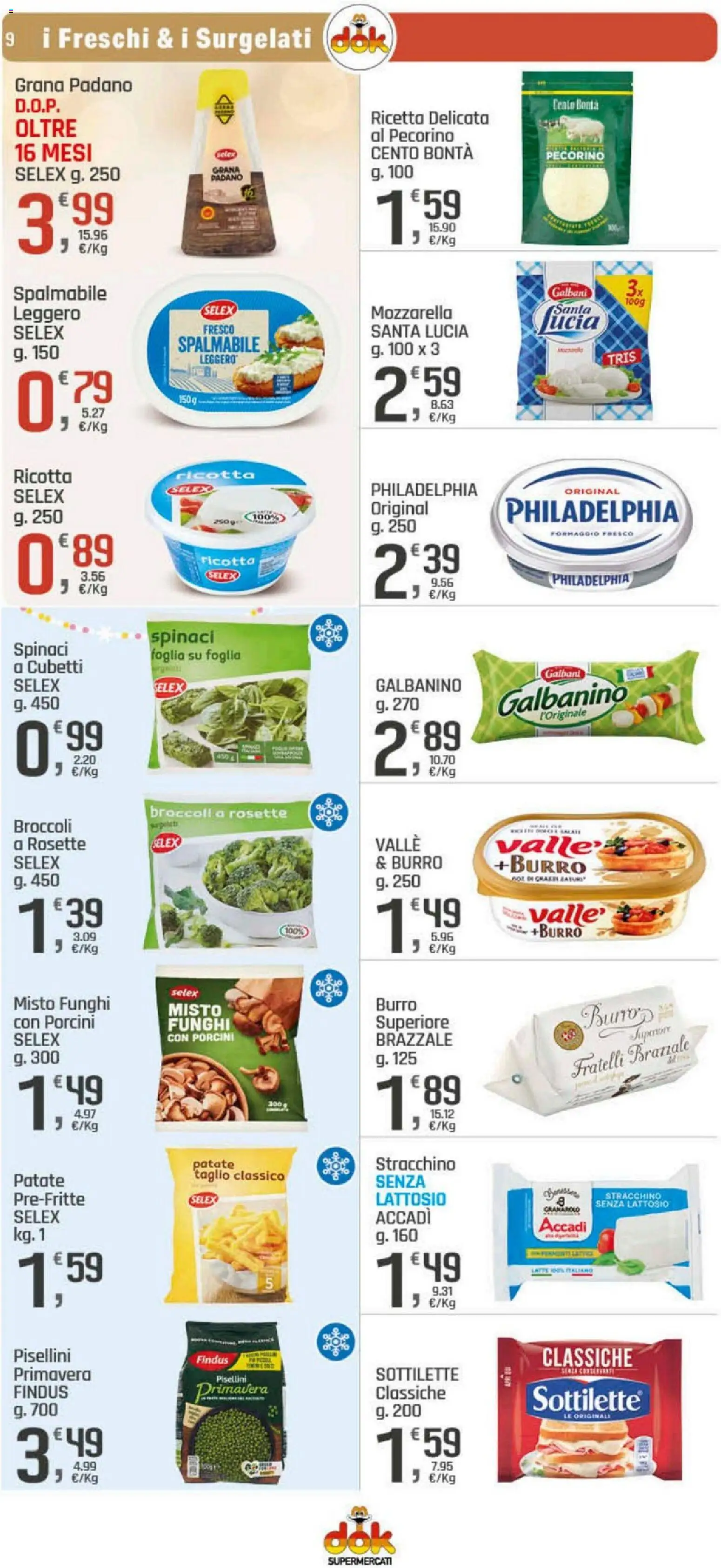 Volantino DOK del 16.12.2025 | Pagina: 9 | Prodotti: Mozzarella, Funghi, Broccoli, Pecorino