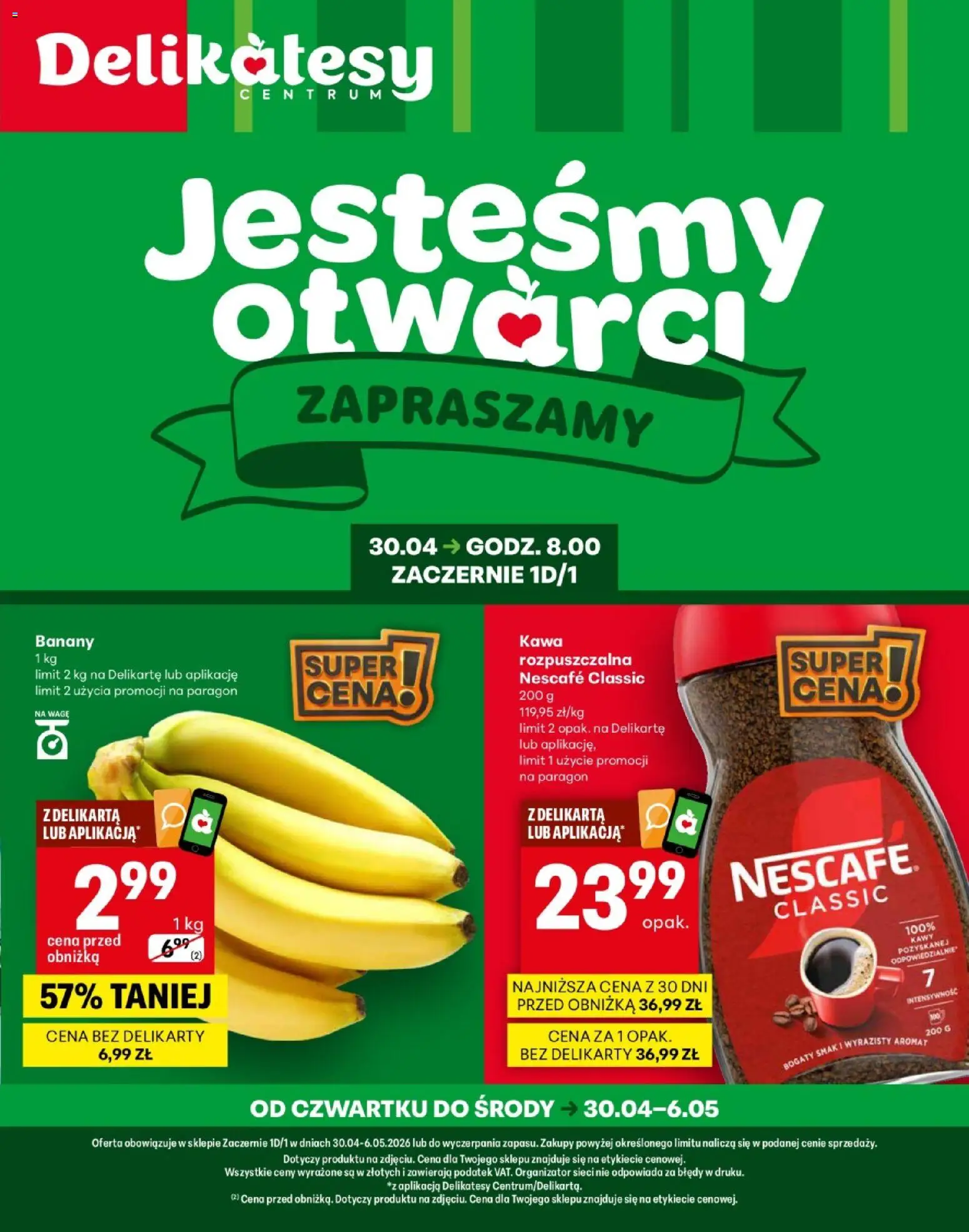 Delikatesy Centrum gazetka - Zaczernie Otwarcie od 30.04.2026 | Strona: 1 | Produkty: Nescafe, Delikatesy, Kawa, Banany