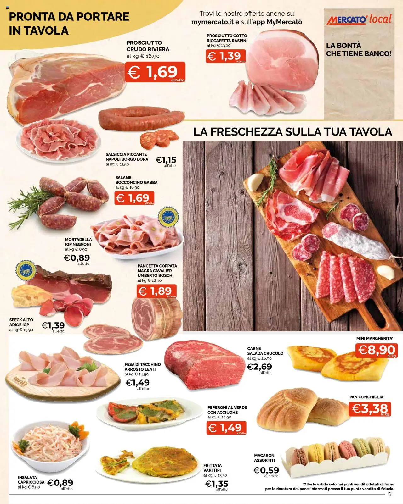 Volantino Mercatò del 04.08.2025 | Pagina: 5 | Prodotti: Arrosto, Peperoni, Prosciutto, Acciughe
