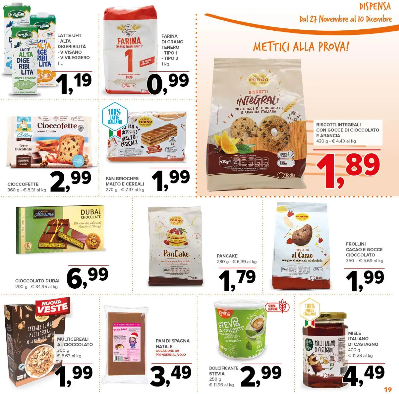 Volantino Todis del 27.11.2025 | Pagina: 19 | Prodotti: Dolcificante, Cereali, Latte, Miele