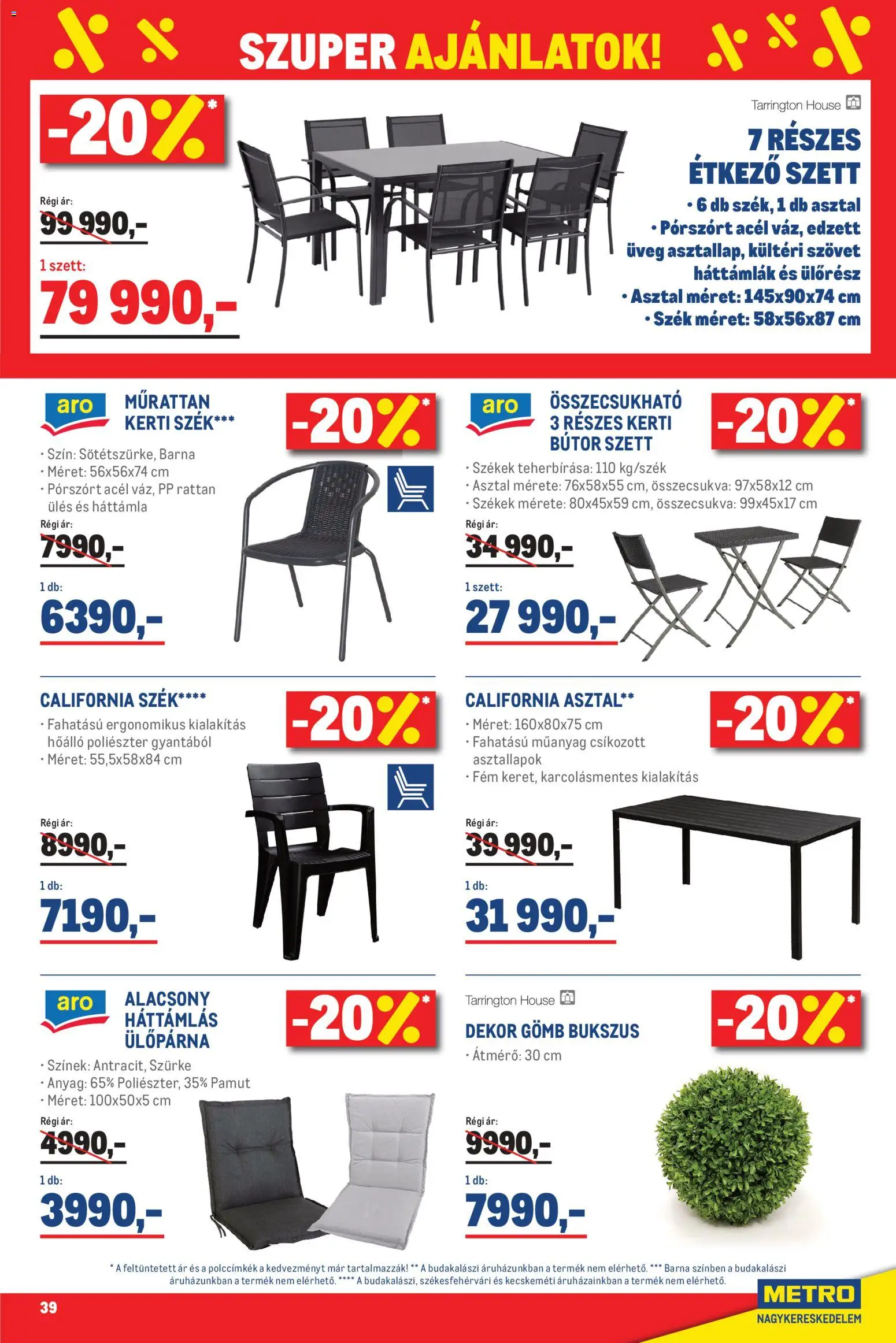 Metro akciós ujság - amely érvényes a következő dátumtól: 02.05.2026 | Oldal: 39 | Termékek: Kerti bútor szett, Bútor, Kerti szék, Kerti bútor