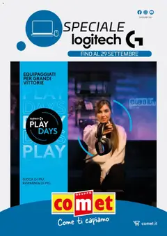 Anteprima del volantino Comet Logitech Days of Plays catalogo valido a partire dal 18.09.2025
