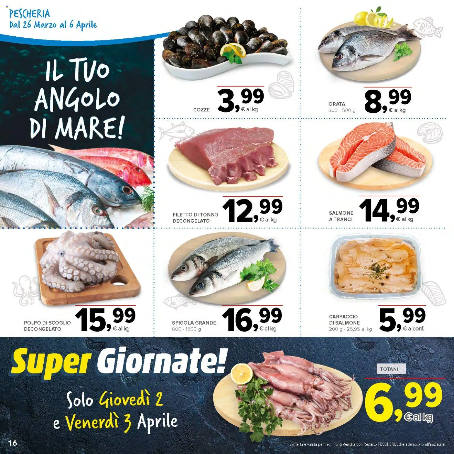 Volantino Todis del 26.03.2026 | Pagina: 16 | Prodotti: Salmone, Orata, Tonno, Spigola