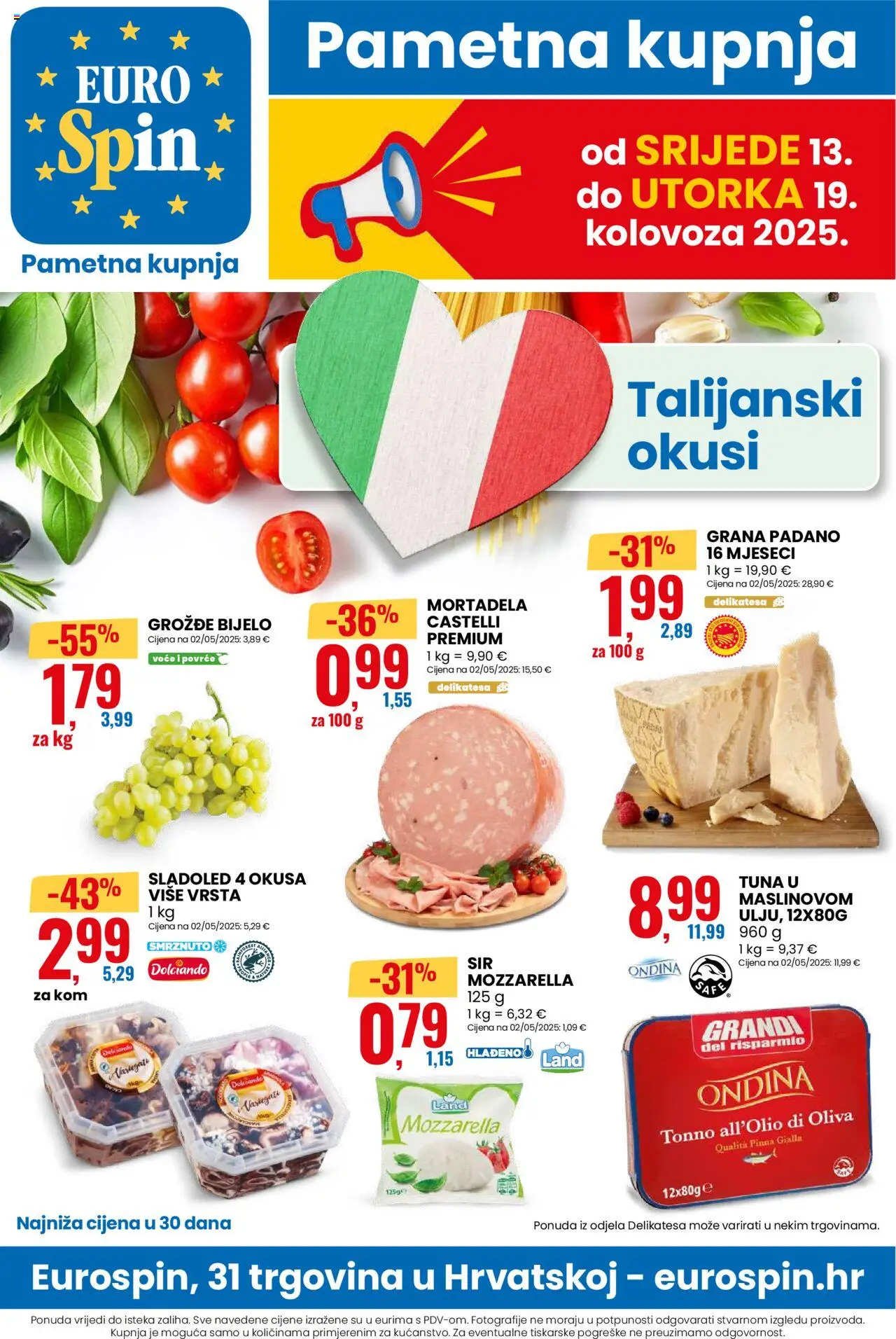 Eurospin katalog | vrijedi od 13.08.2025 | Stranica: 1 | Proizvodi: Grana Padano, Mozzarella, Mortadela, Voće