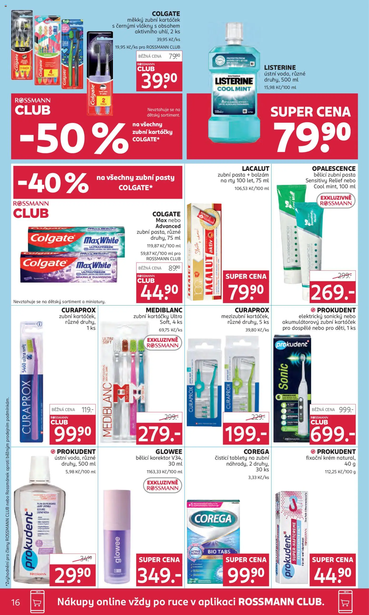 Rossmann leták od 22.10.2025 | Strana: 16 | Produkty: Zubní pasta, Balzám na rty, Listerine, Curaprox