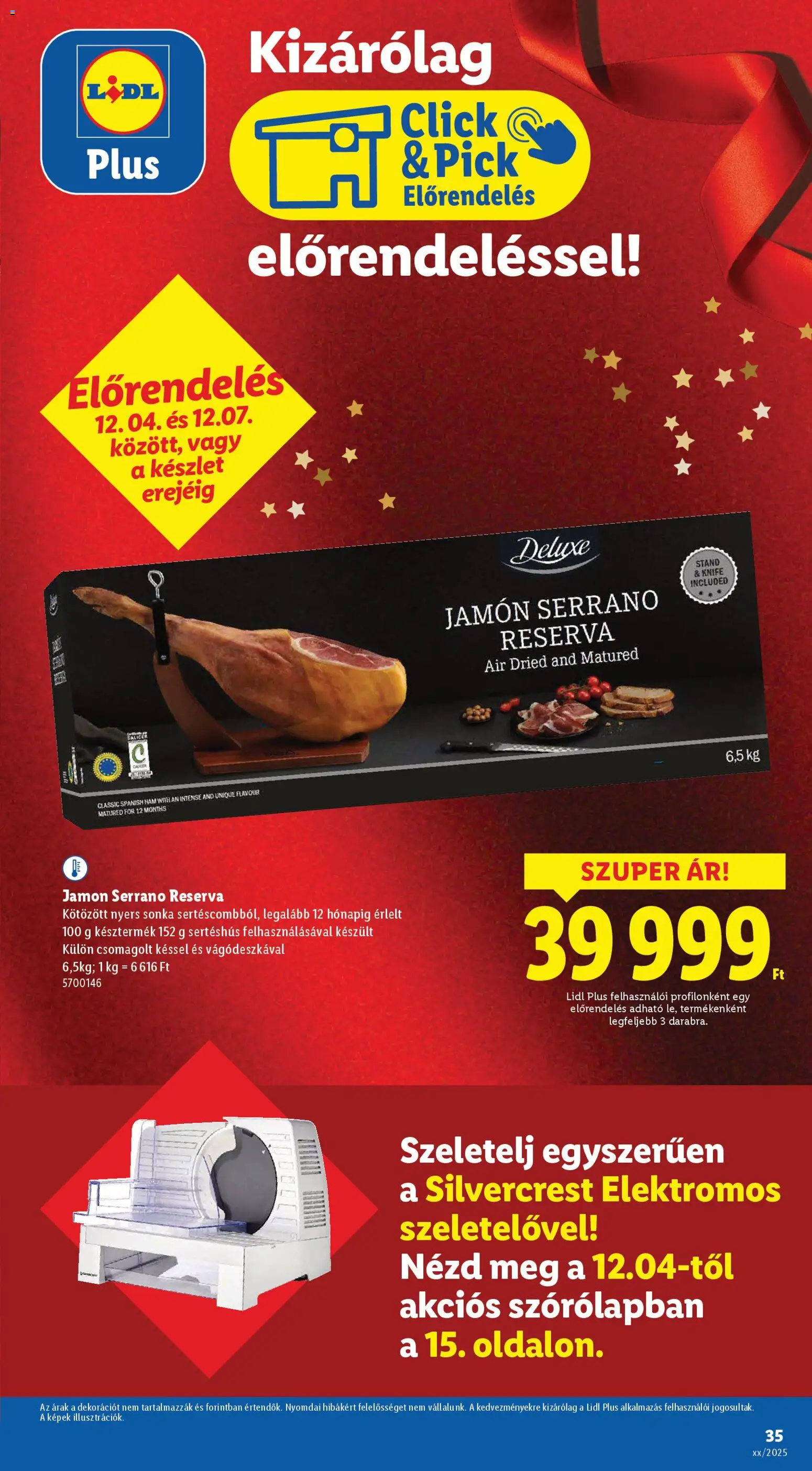 Lidl akciós ujság - amely érvényes a következő dátumtól: 04.12.2025 | Oldal: 35 | Termékek: Pick, Nyers sonka, Sonka, Sertéshús