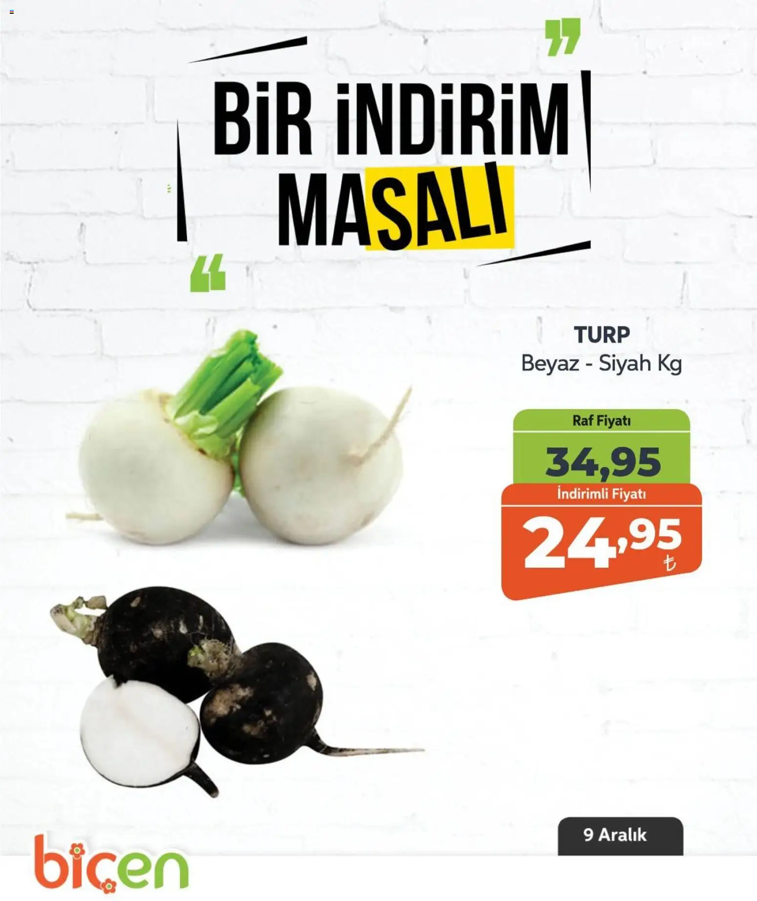 Biçen Market Bir İndirim MaSalı - sebze - 09.12.2025 tarihinden itibaren geçerlidir | Sayfa: 2 | Ürünler: Raf, Turp