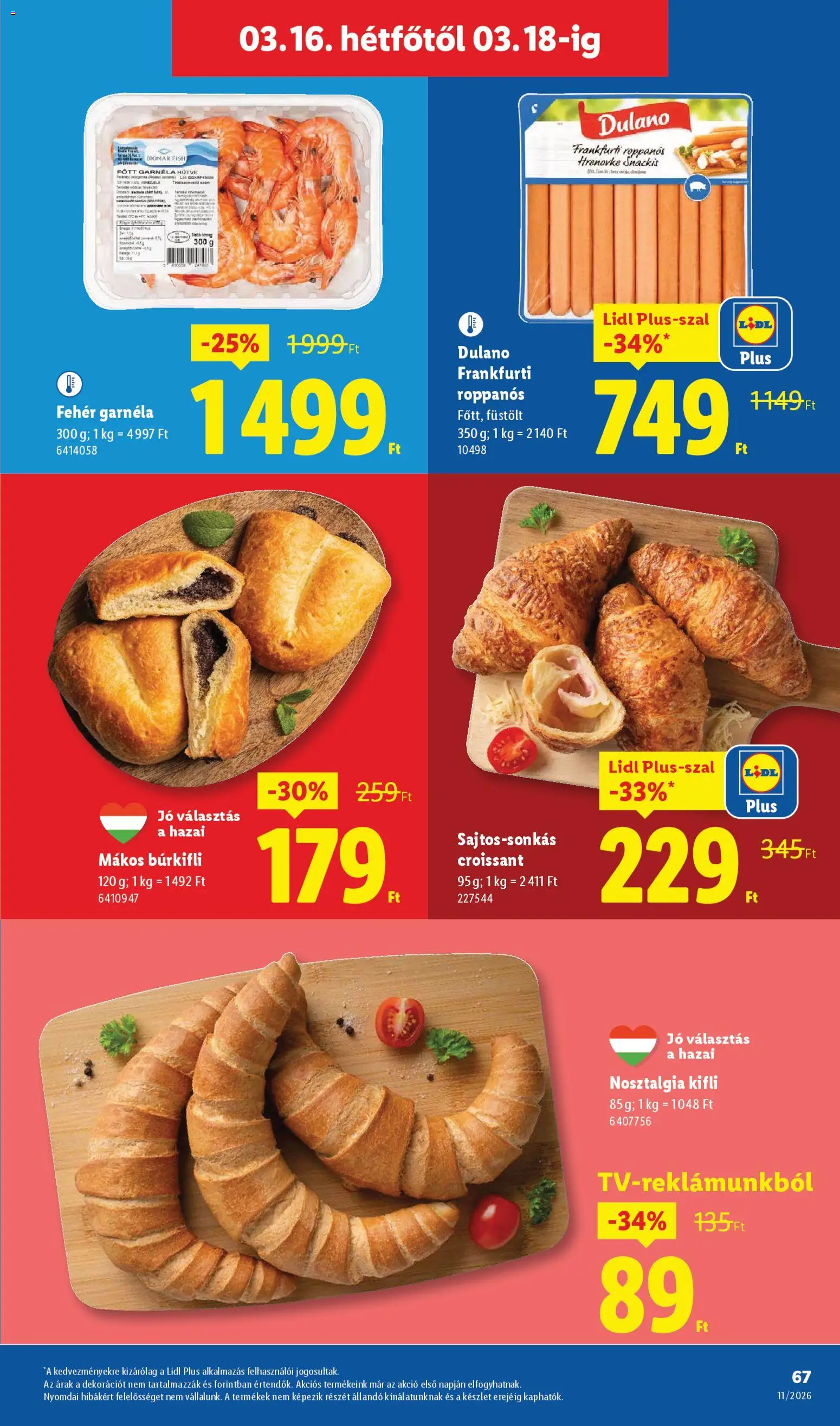 Lidl akciós ujság - amely érvényes a következő dátumtól: 12.03.2026 | Oldal: 67 | Termékek: Croissant, Kifli, Garnéla