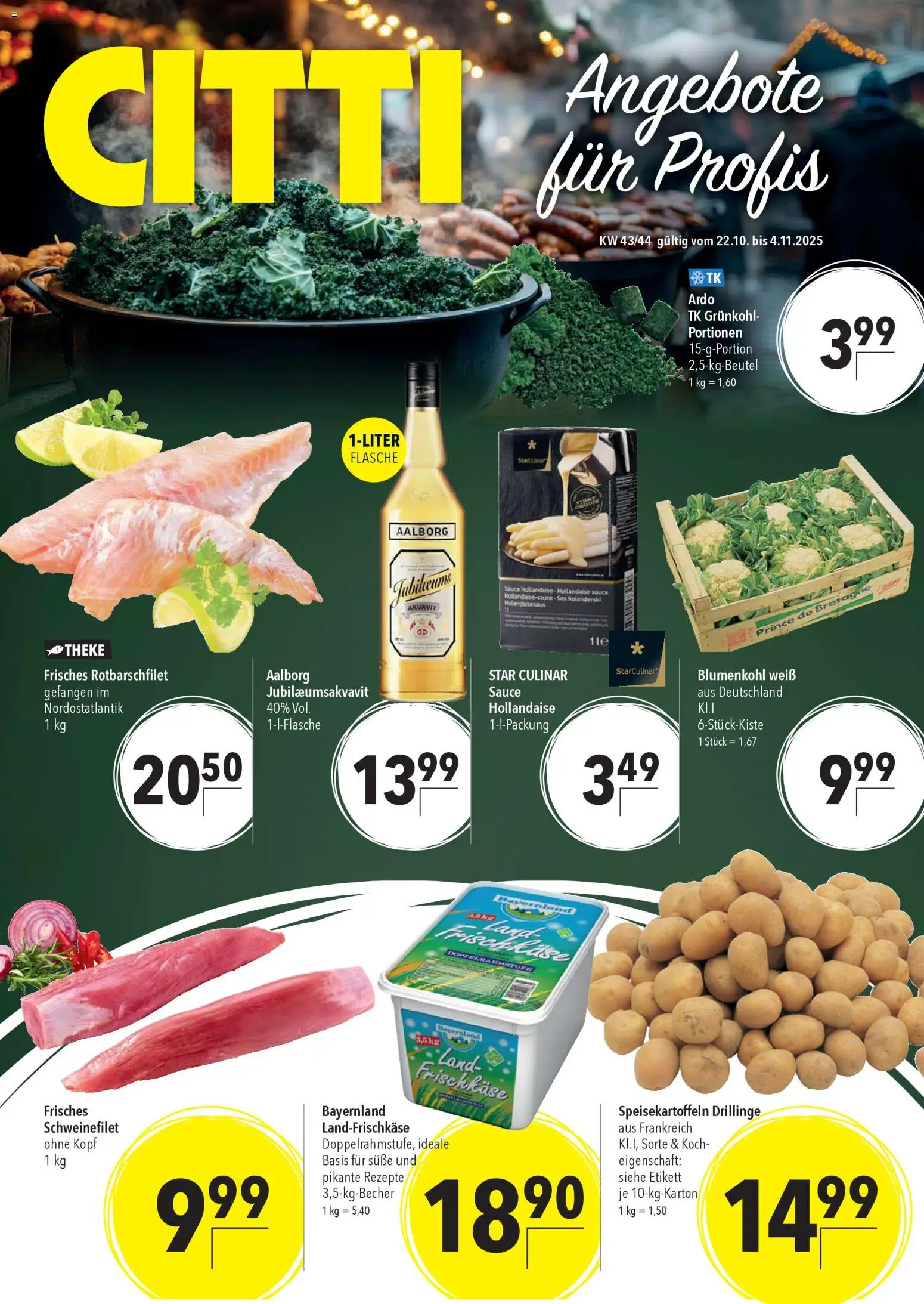 CITTI Markt Aktuelle Angebote für Profis – gültig ab 22.10.2025 | Seite: 1 | Produkte: Theke, Schweinefilet, Blumenkohl, Frischkase