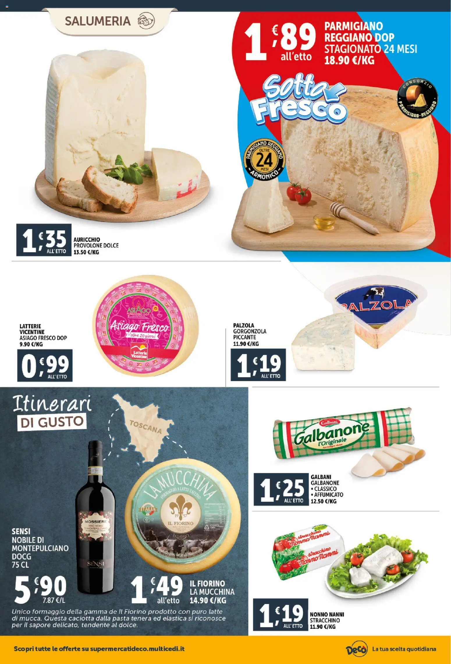 Volantino Decò del 23.02.2026 | Pagina: 3 | Prodotti: Provolone, Latte, Parmigiano reggiano, Gorgonzola