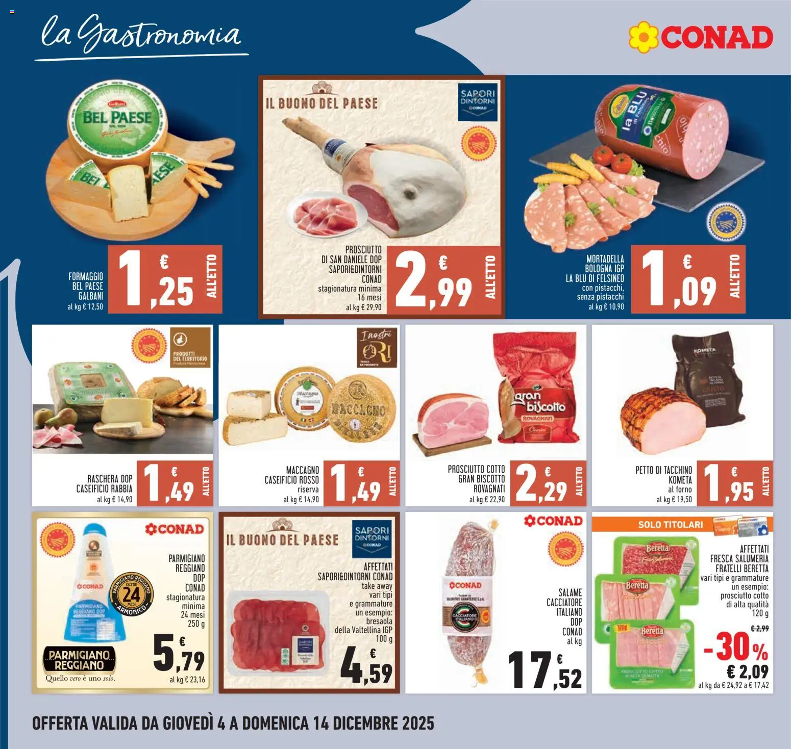 Volantino Conad del 04.12.2025 | Pagina: 10 | Prodotti: Prosciutto Cotto, Salame, Bresaola, Parmigiano reggiano