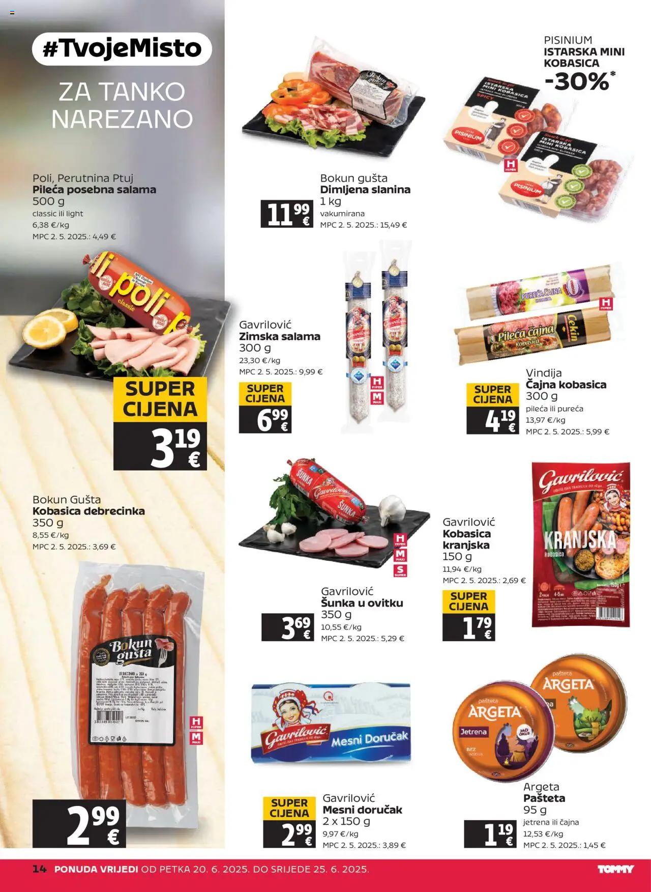Tommy katalog | vrijedi od 20.06.2025 | Stranica: 14 | Proizvodi: Salama, Šunka, Mesni doručak, Sol