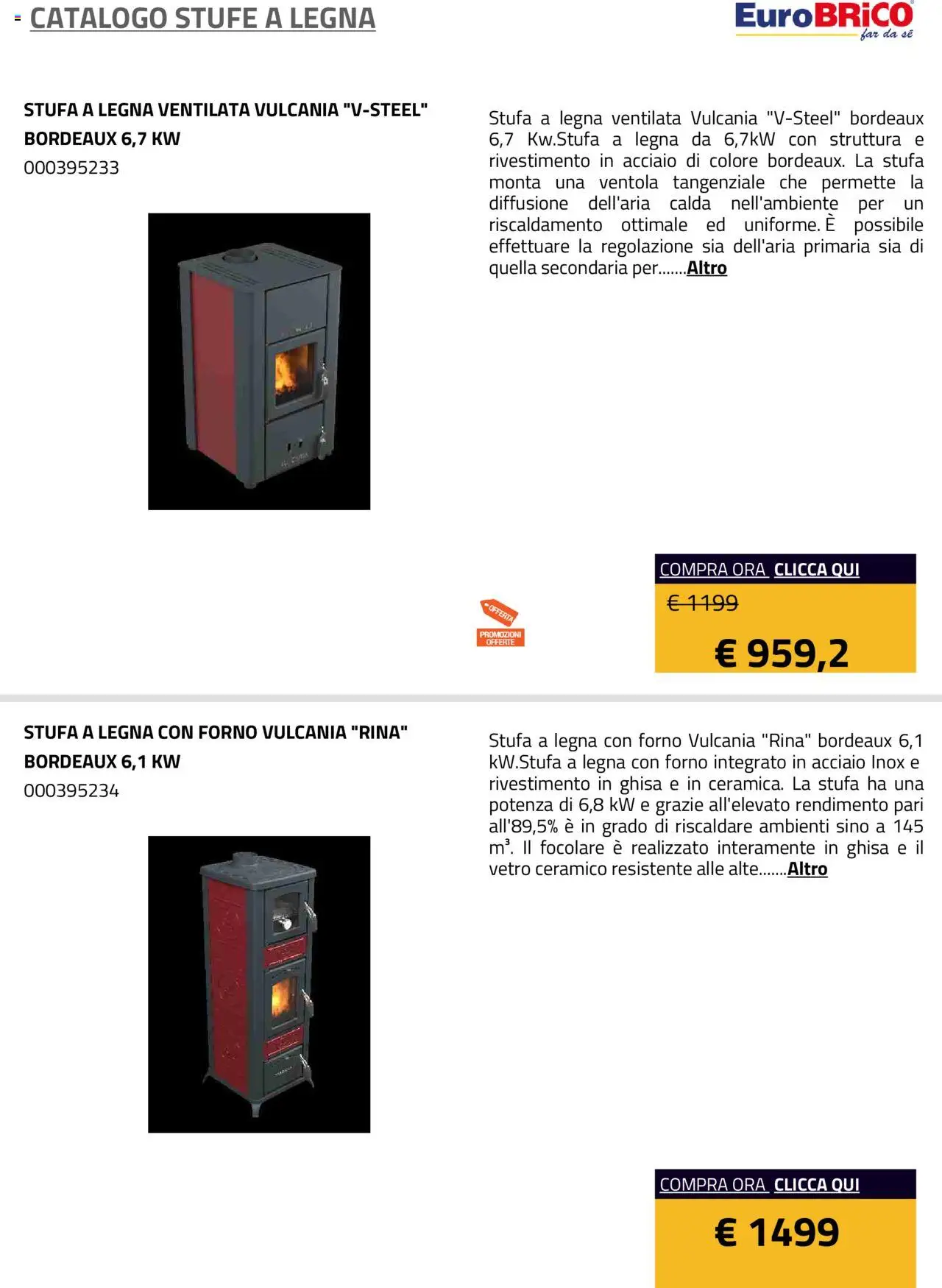 Volantino Eurobrico del 23.07.2025 | Pagina: 7 | Prodotti: Stufa a legna, Stufa, Forno