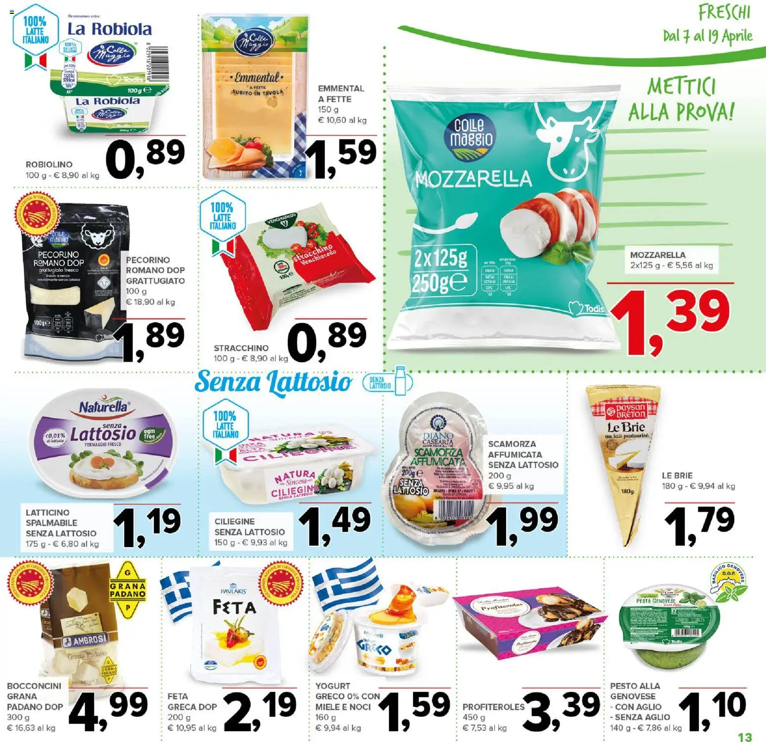 Volantino Todis del 07.04.2026 | Pagina: 13 | Prodotti: Yogurt, Robiola, Pecorino, Emmental