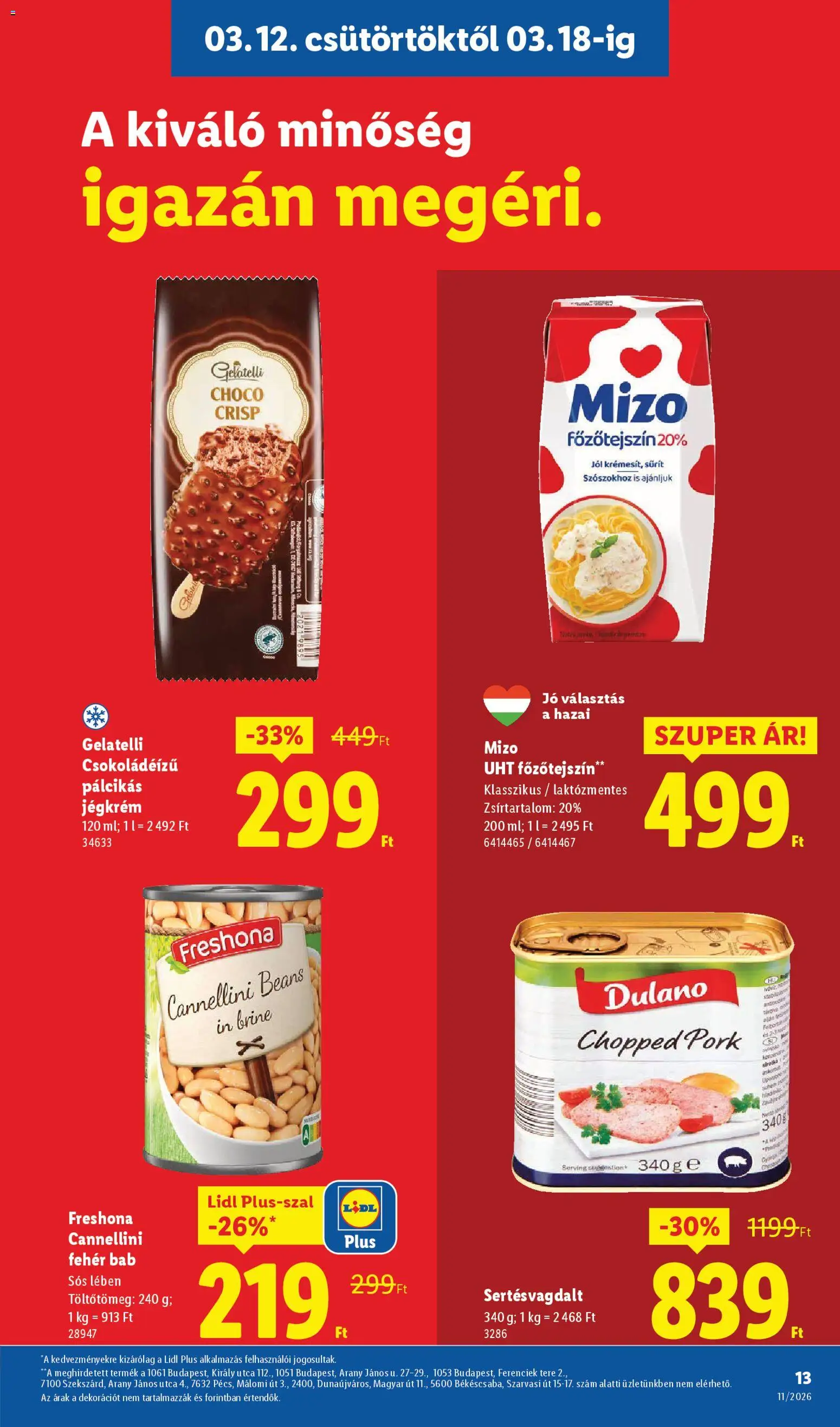 Lidl akciós ujság - amely érvényes a következő dátumtól: 12.03.2026 | Oldal: 13 | Termékek: Főzőtejszín, Jégkrém, Pálcikás jégkrém