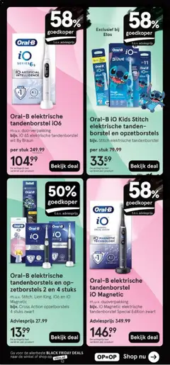 Oral-B elektrische tandenborstel iO6, m.u.v. duo-verpakking bijv. iO 6S elektrische tandenborstel wit By Braun - Voorbeeld van een folder van Etos, geldig van 24.11.2025 | Pagina: 30 | Producten: Tandenborstel, Kan, Elektrische tandenborstel, Borstel