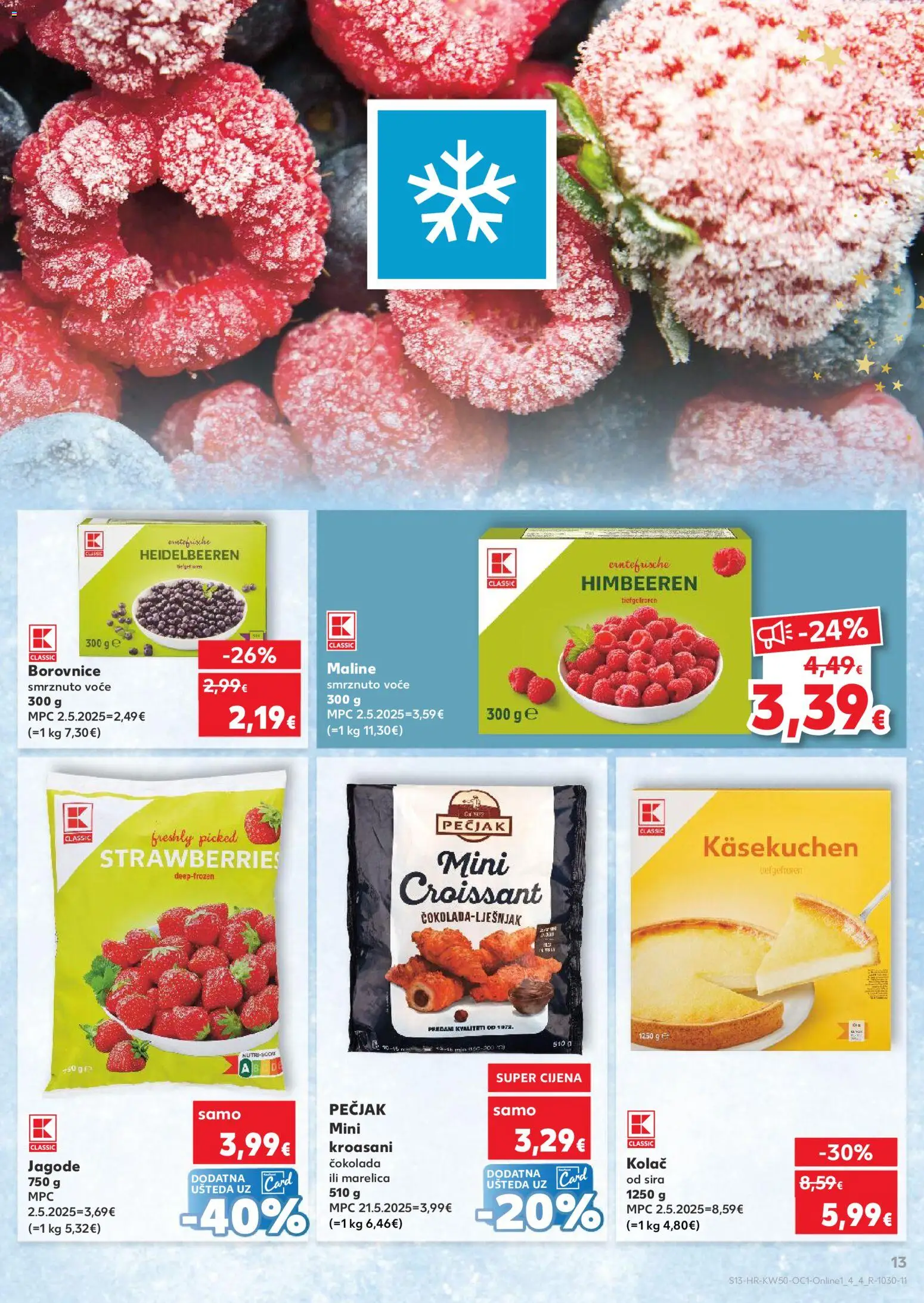 Kaufland katalog | vrijedi od 10.12.2025 | Stranica: 13 | Proizvodi: Čokolada, Jagode, Borovnice, Smrznuto voće