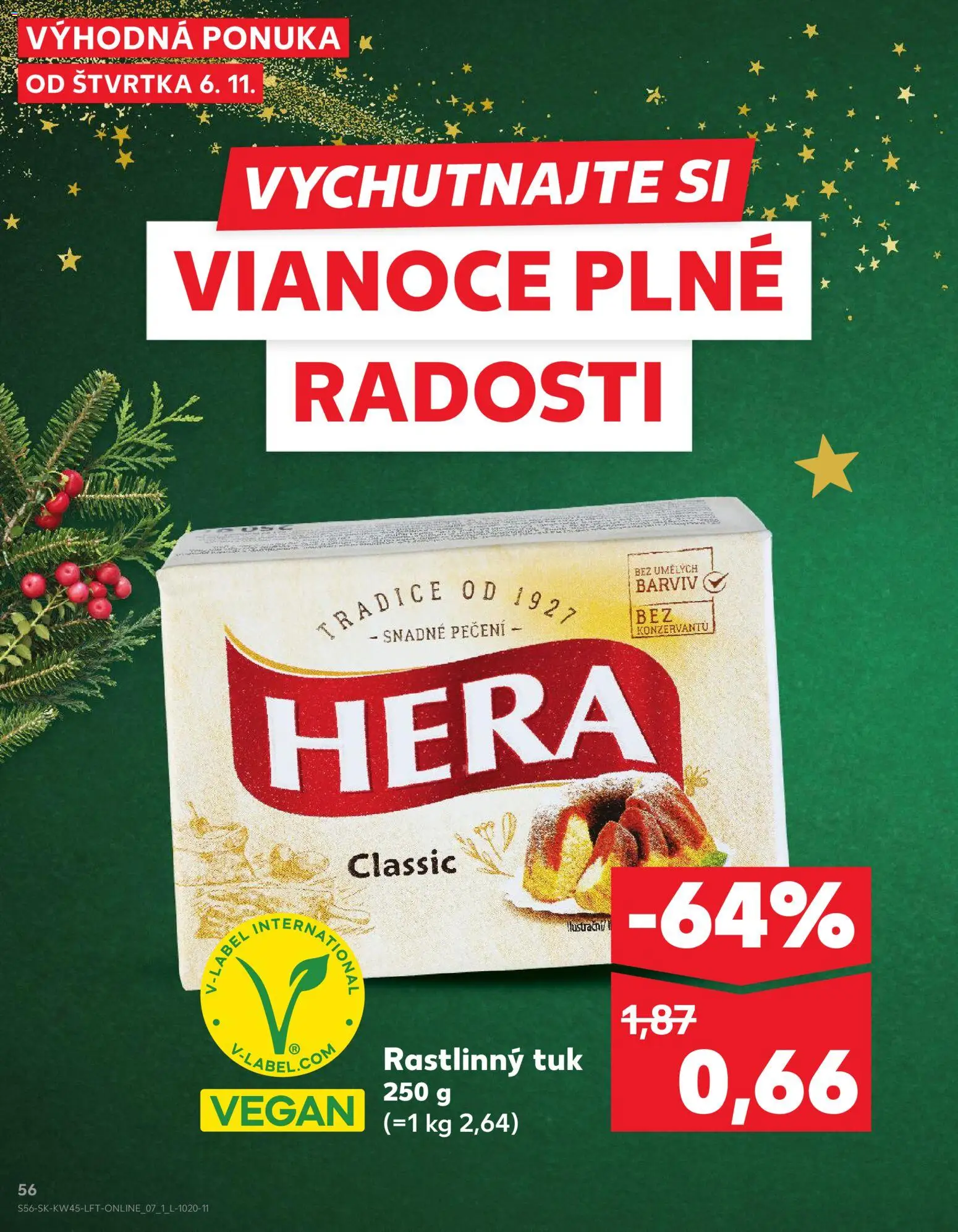 Nové Kaufland akcie – leták je platný od 06.11.2025 | Strana: 56 | Produkty: Hera