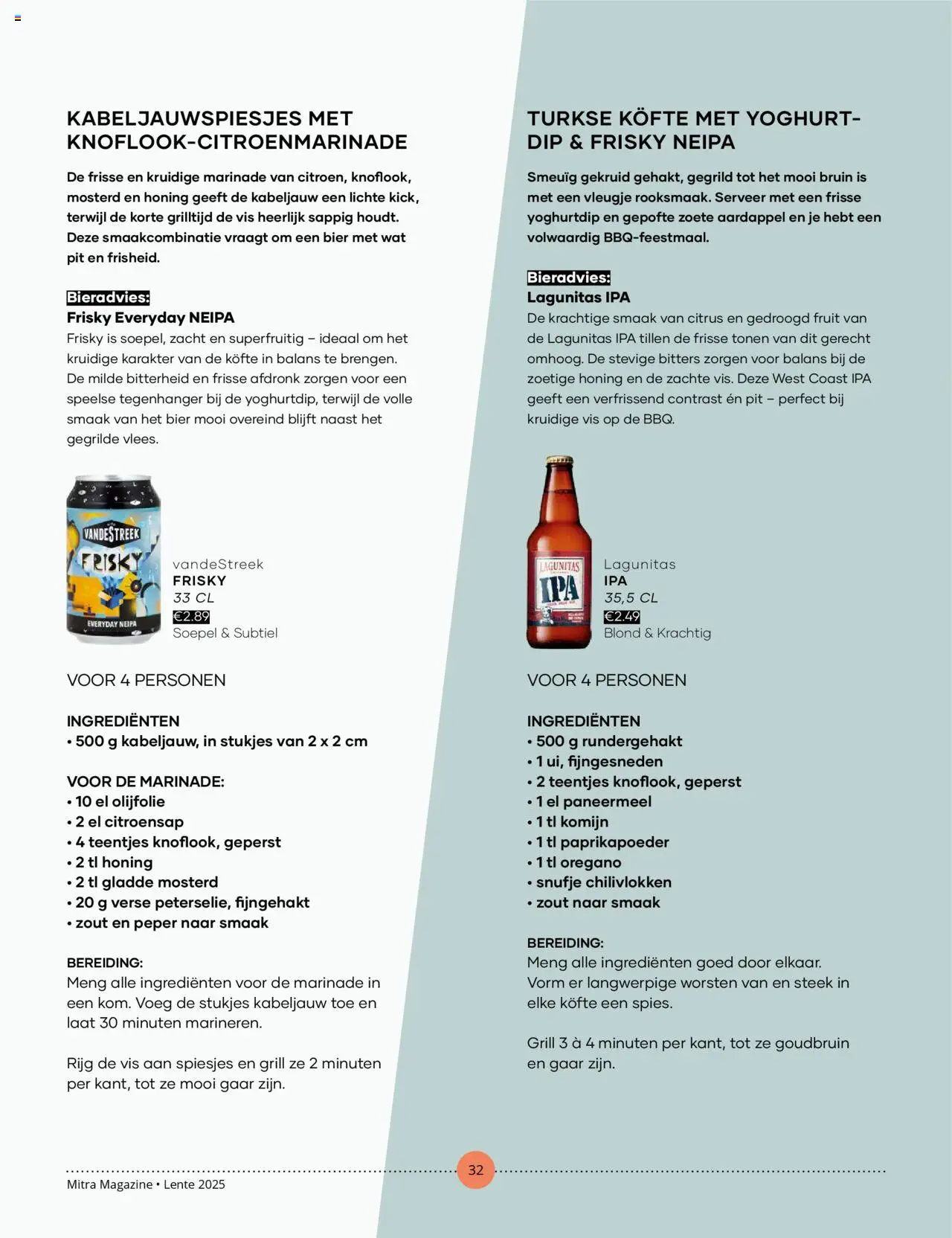  | Pagina: 32 | Producten: Író, Zoete Aardappel, Yoghurt, Grill