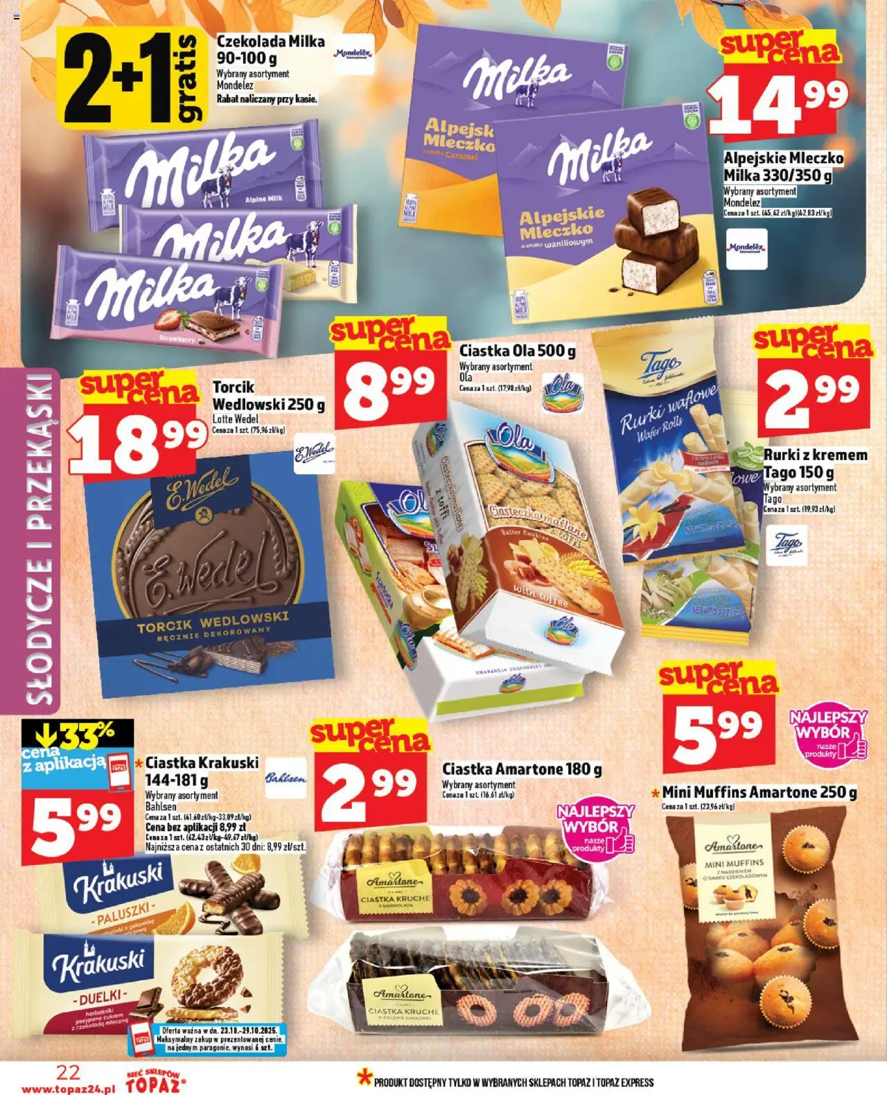 Topaz Gazetka MAZ od 23.10.2025 | Strona: 22 | Produkty: Rurki z kremem, Czekolada milka, Ciastka kruche, Rurki waflowe