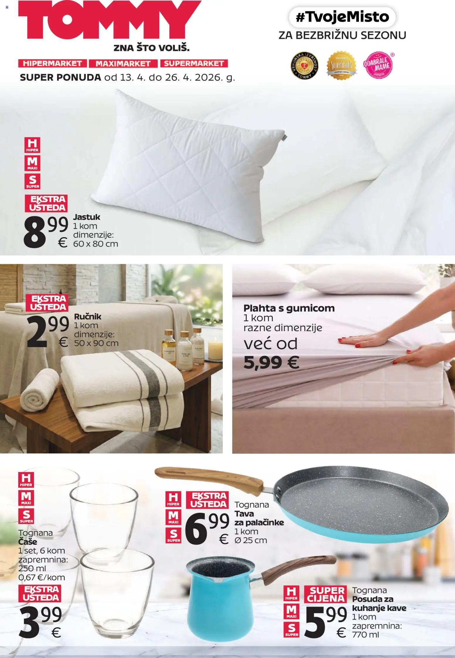 Tommy katalog | vrijedi od 13.04.2026 | Stranica: 1 | Proizvodi: Tognana, Čaše, Ručnik, Tava