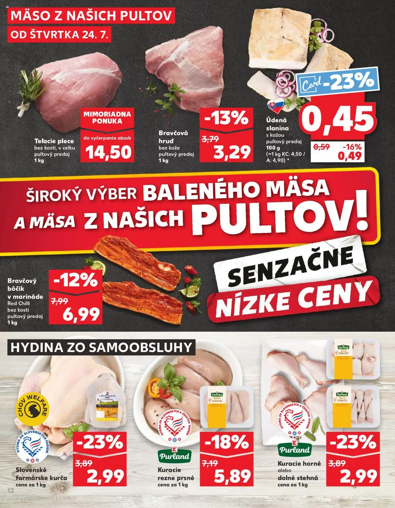 Kaufland Bratislava Zahorska Bystrica │ platný od 24.07.2025 | Strana: 12 | Produkty: Slanina, Bravčový bôčik, Kuracie rezne, Kurča