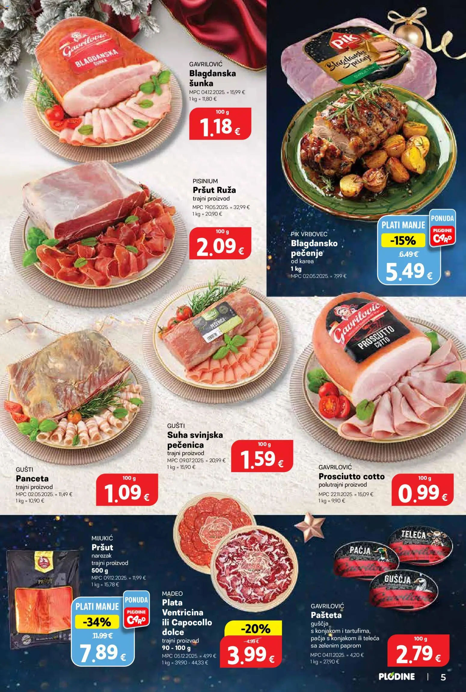 Plodine katalog | vrijedi od 17.12.2025 | Stranica: 5 | Proizvodi: Pršut, Narezak, Pašteta, Panceta