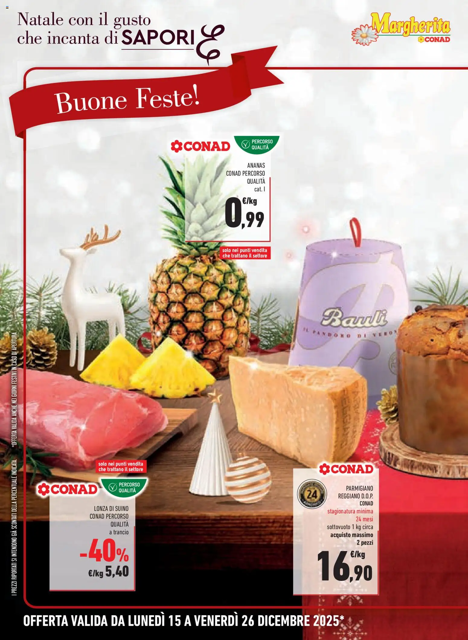 Volantino Conad del 15.12.2025 | Pagina: 2 | Prodotti: Suino, Ananas, Parmigiano reggiano, Parmigiano