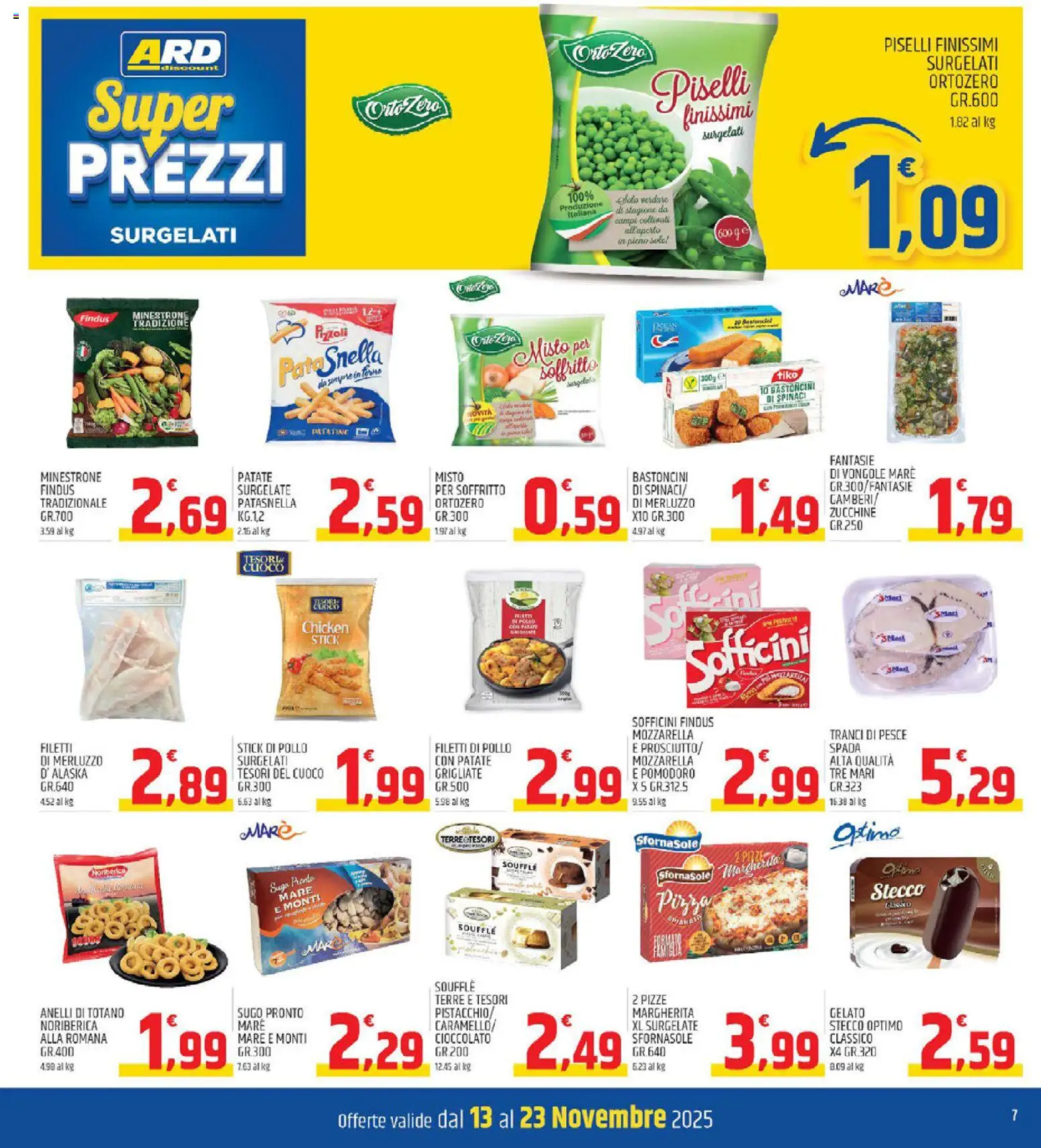 Volantino ARD Discount del 13.11.2025 | Pagina: 7 | Prodotti: Minestrone, Cioccolato, Pesce, Pomodoro