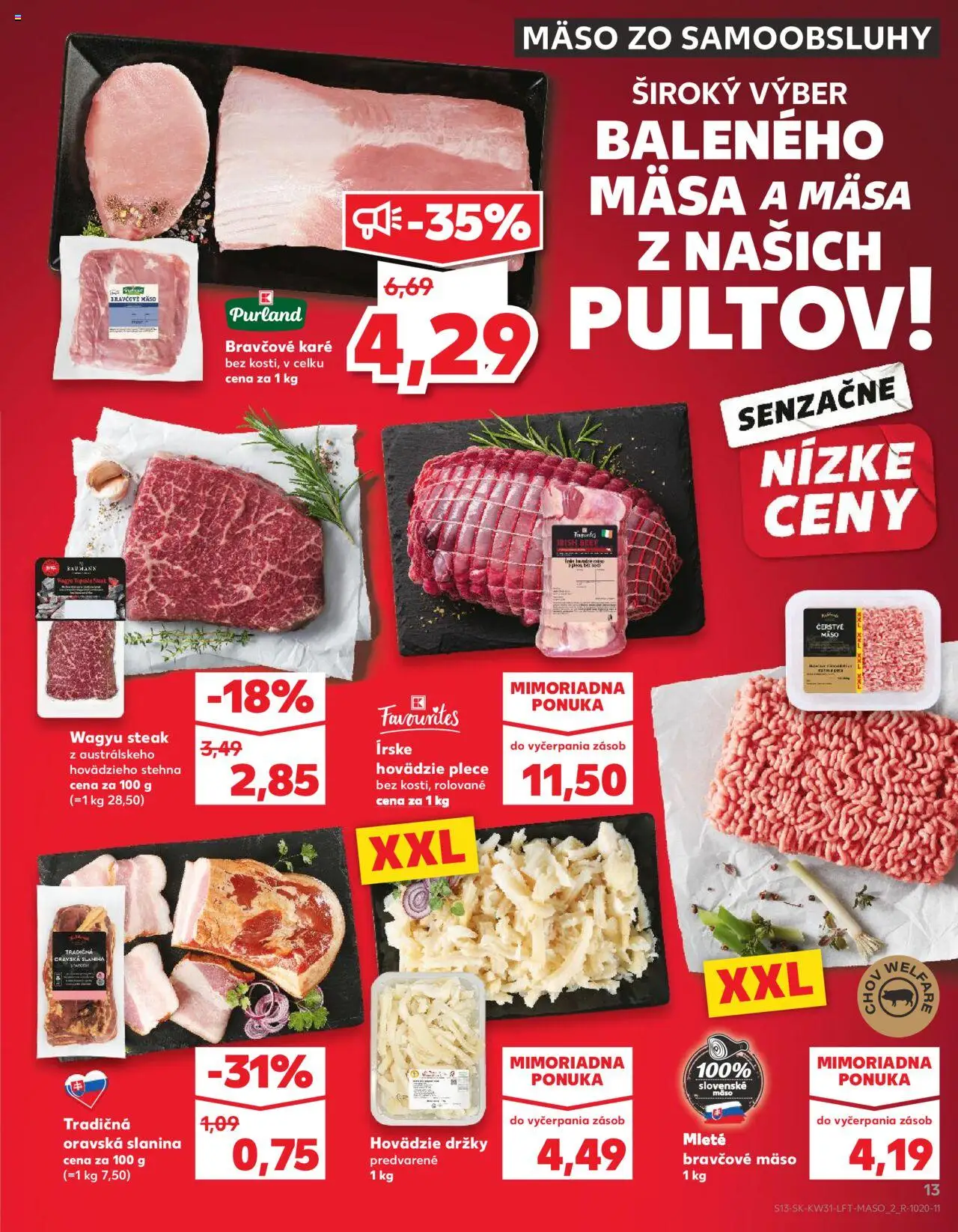 Kaufland Dubnica Nad Váhom │ platný od 31.07.2025 | Strana: 13 | Produkty: Slanina, Bravčové mäso, Steak, Bravčové karé
