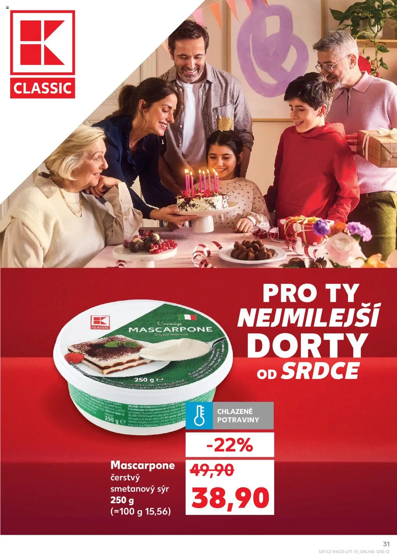 Kaufland leták - Praha 8 od 04.06.2025 | Strana: 31 | Produkty: Sýr, Dorty, Potraviny, Mascarpone