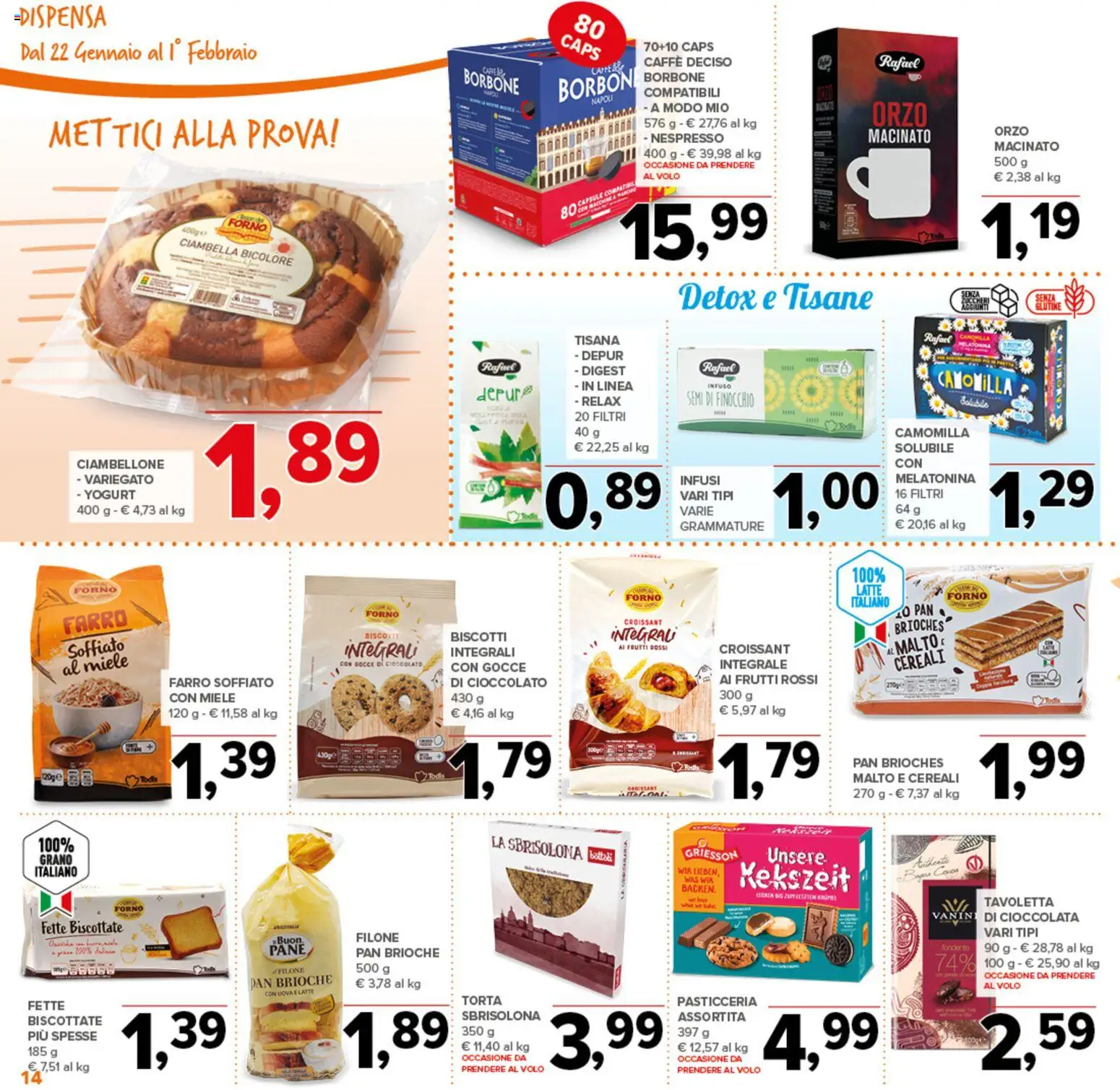 Volantino Todis del 22.01.2026 | Pagina: 14 | Prodotti: Caffè, Cioccolato, Cereali, Macinato