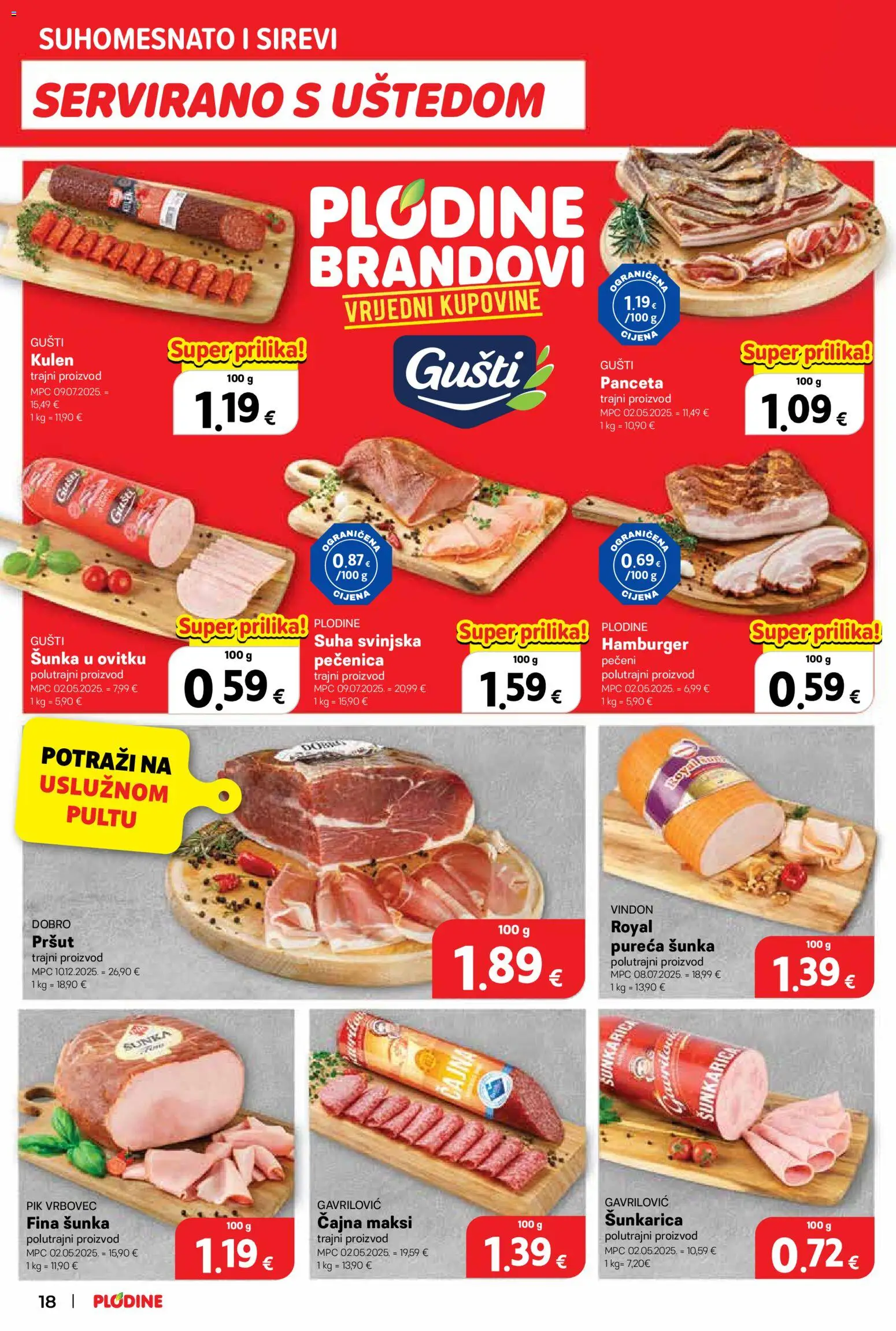 Plodine katalog | vrijedi od 18.02.2026 | Stranica: 18 | Proizvodi: Šunka, Pršut, Pik Vrbovec, Kulen