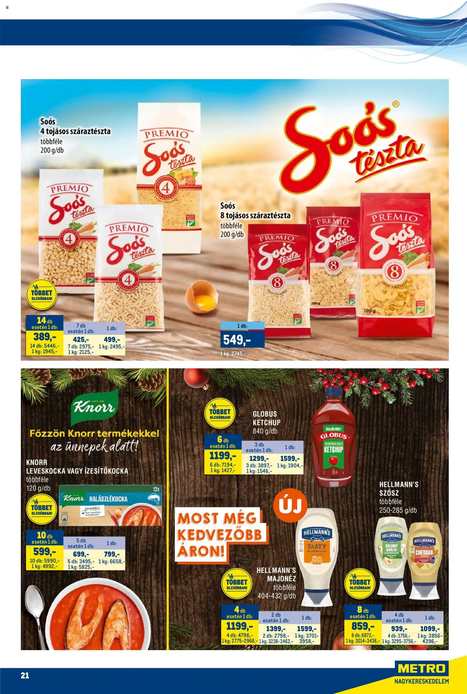 Metro akciós ujság - amely érvényes a következő dátumtól: 01.12.2025 | Oldal: 21 | Termékek: Tészta, Cheddar, Majonéz, Szósz